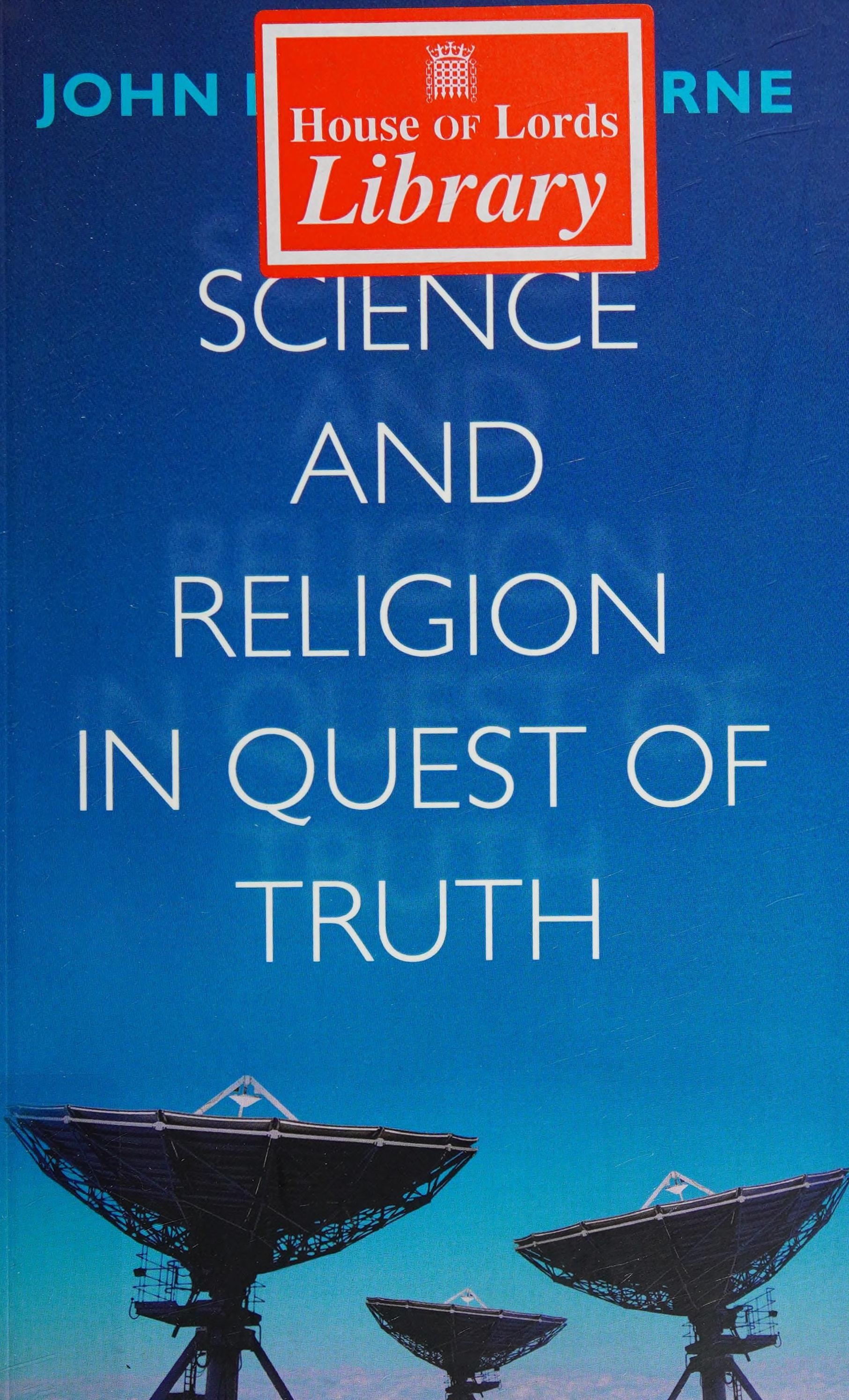 Science and Religion in Quest of Truth