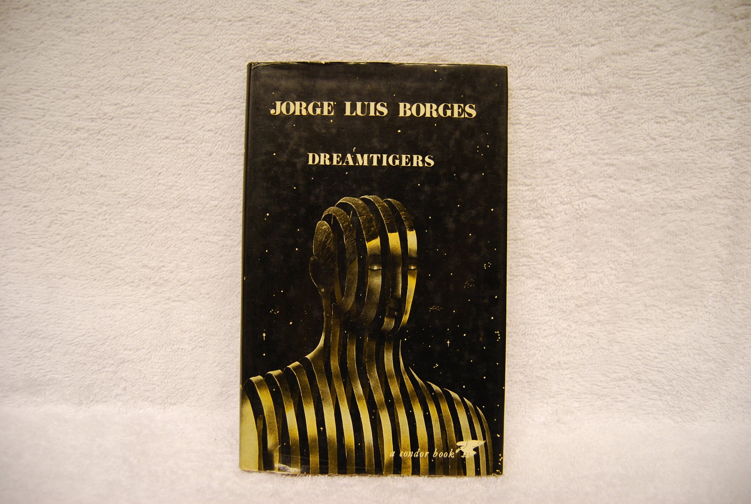 El Hacedor. Dreamtigers. Translated ... by Mildred Boyer and Harold Morland. Woodcuts by Antonio Frasconi