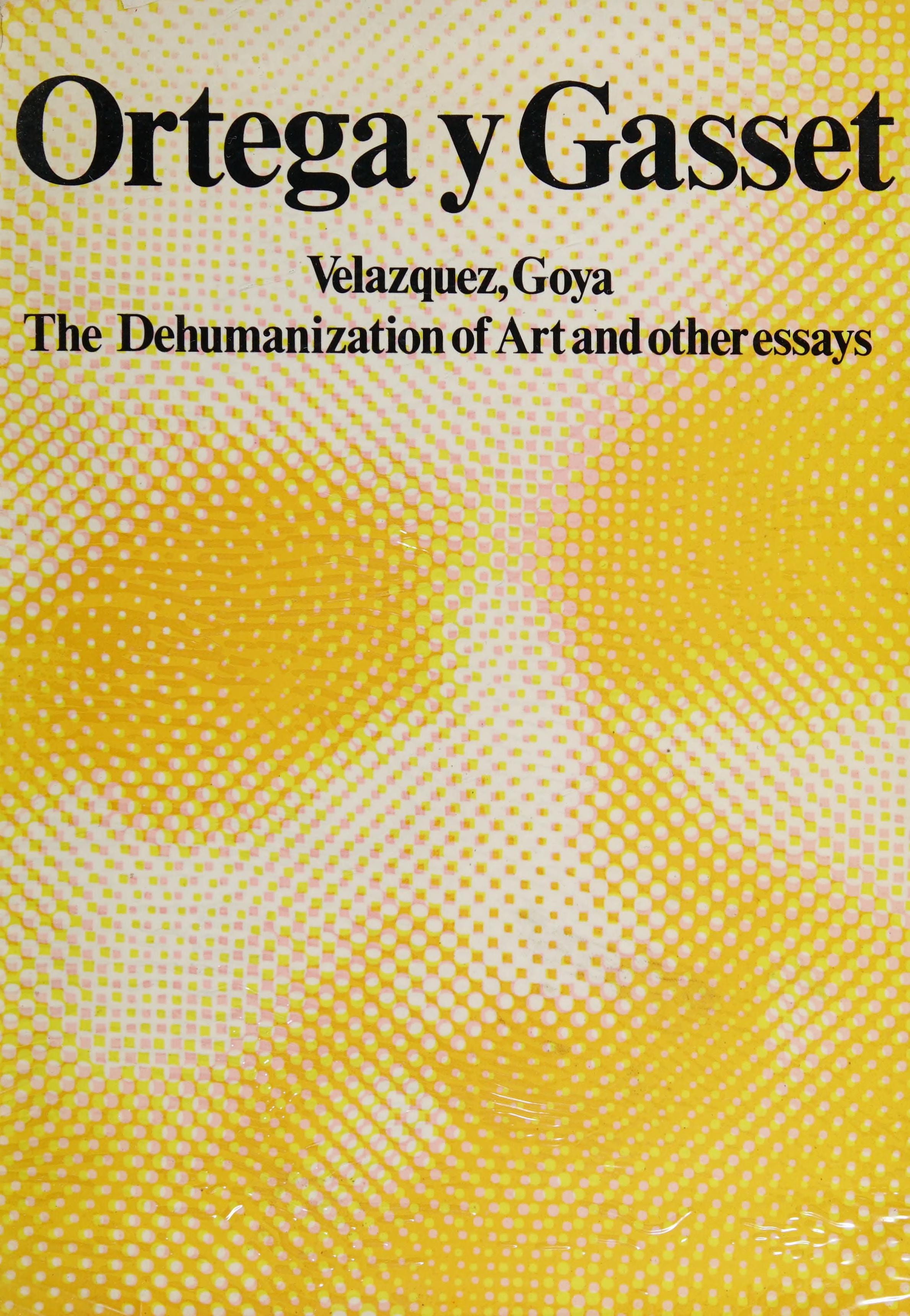 Velazquez, Goya, and The Dehumanization of Art