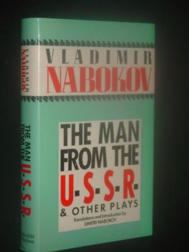 The Man from the USSR and Other Plays With Two Essays on the Drama