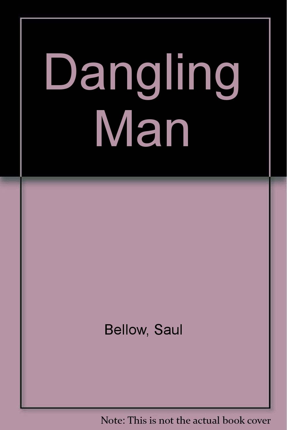 Dangling Man A Novel