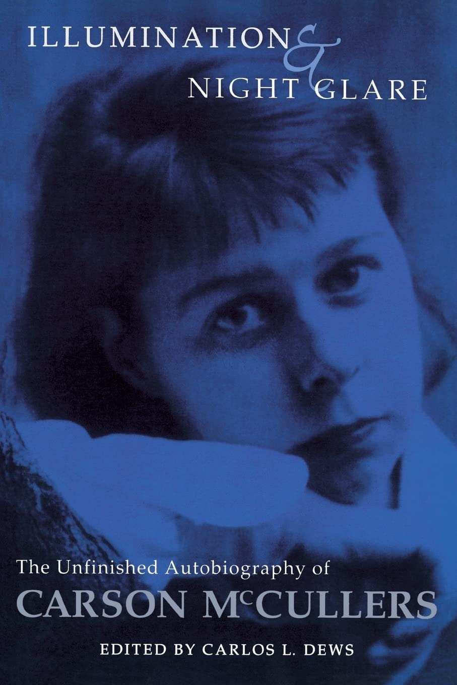 Illumination and Night Glare The Unfinished Autobiography of Carson McCullers