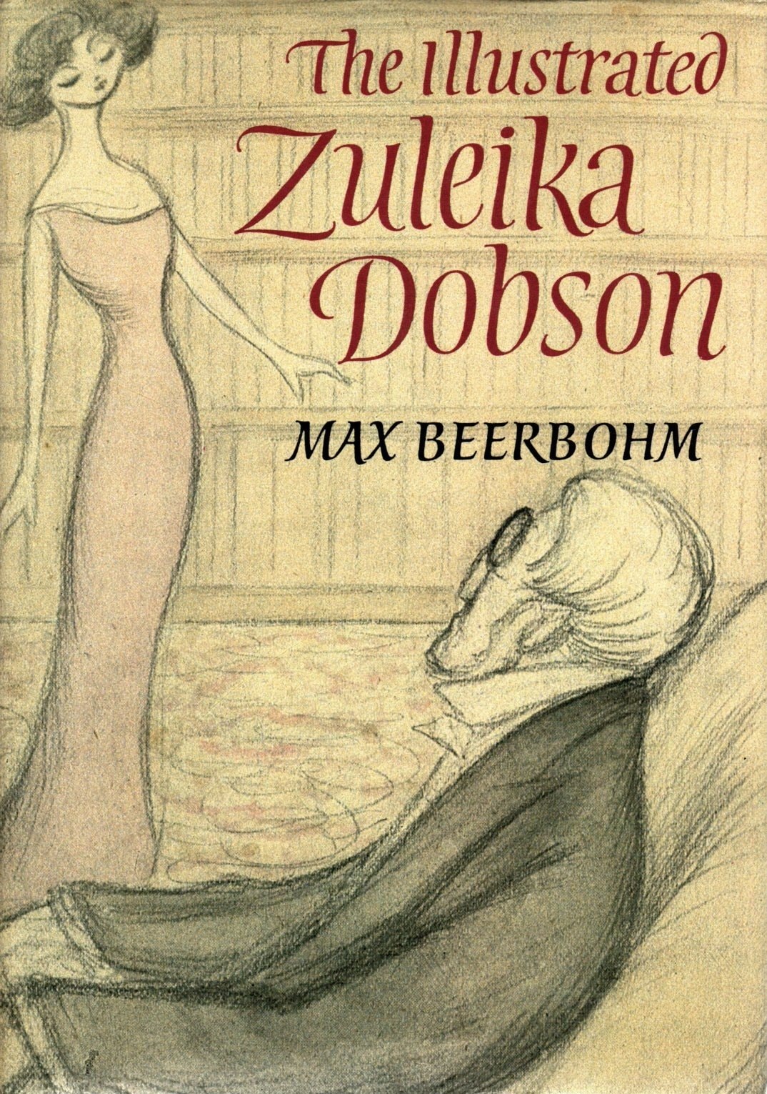 The Illustrated Zuleika Dobson, Or, An Oxford Love Story
