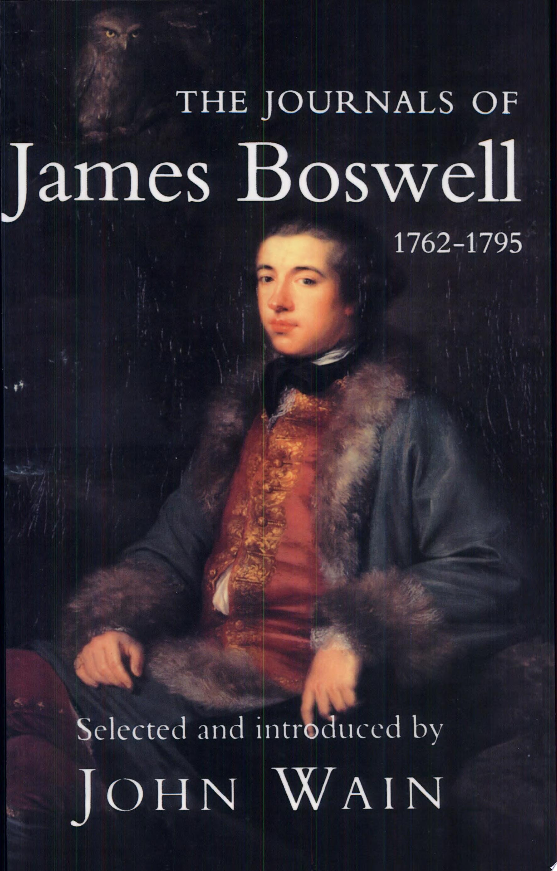 The Journals of James Boswell, 1762-1795