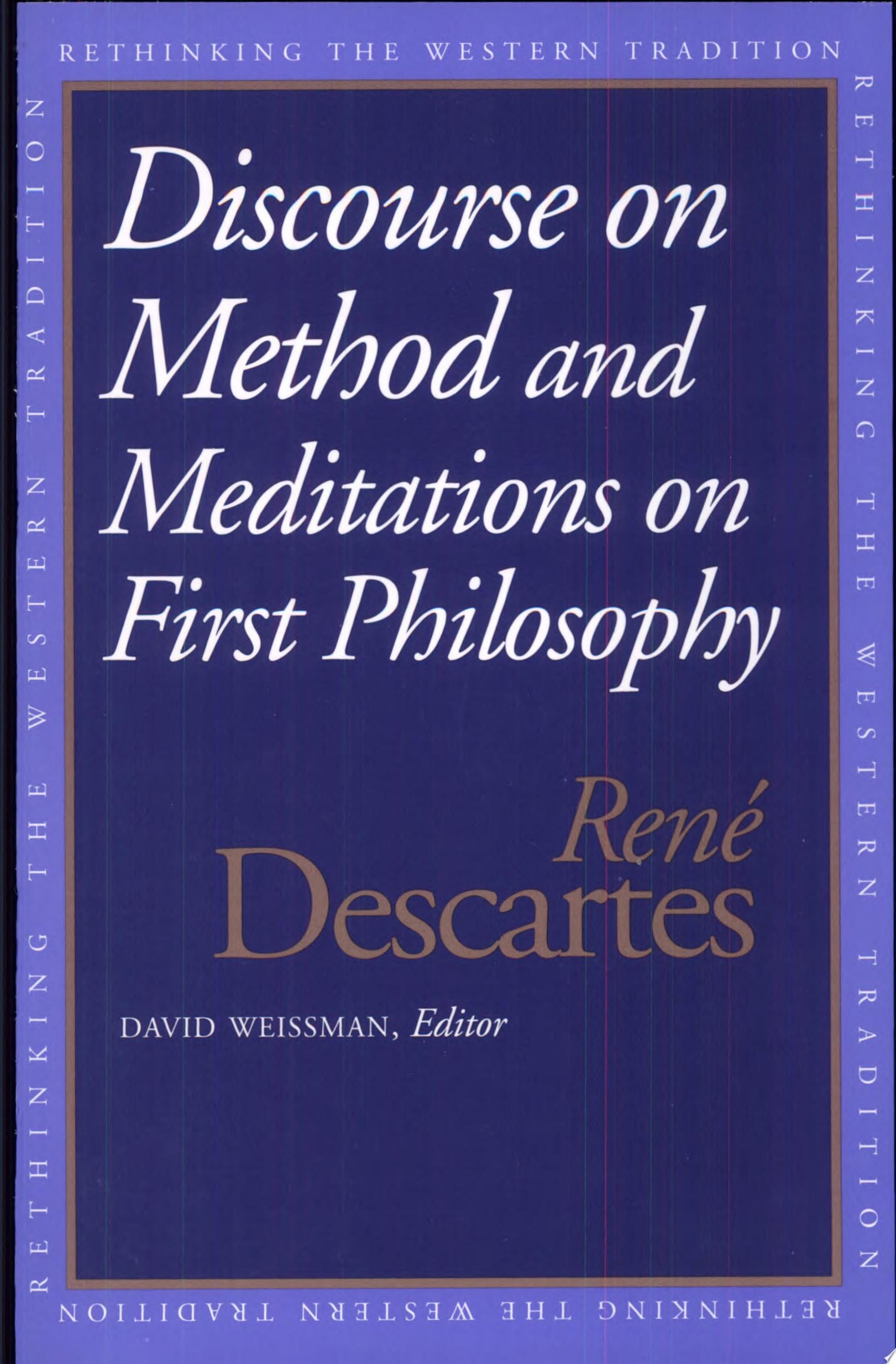 Discourse on the Method And, Meditations on First Philosophy