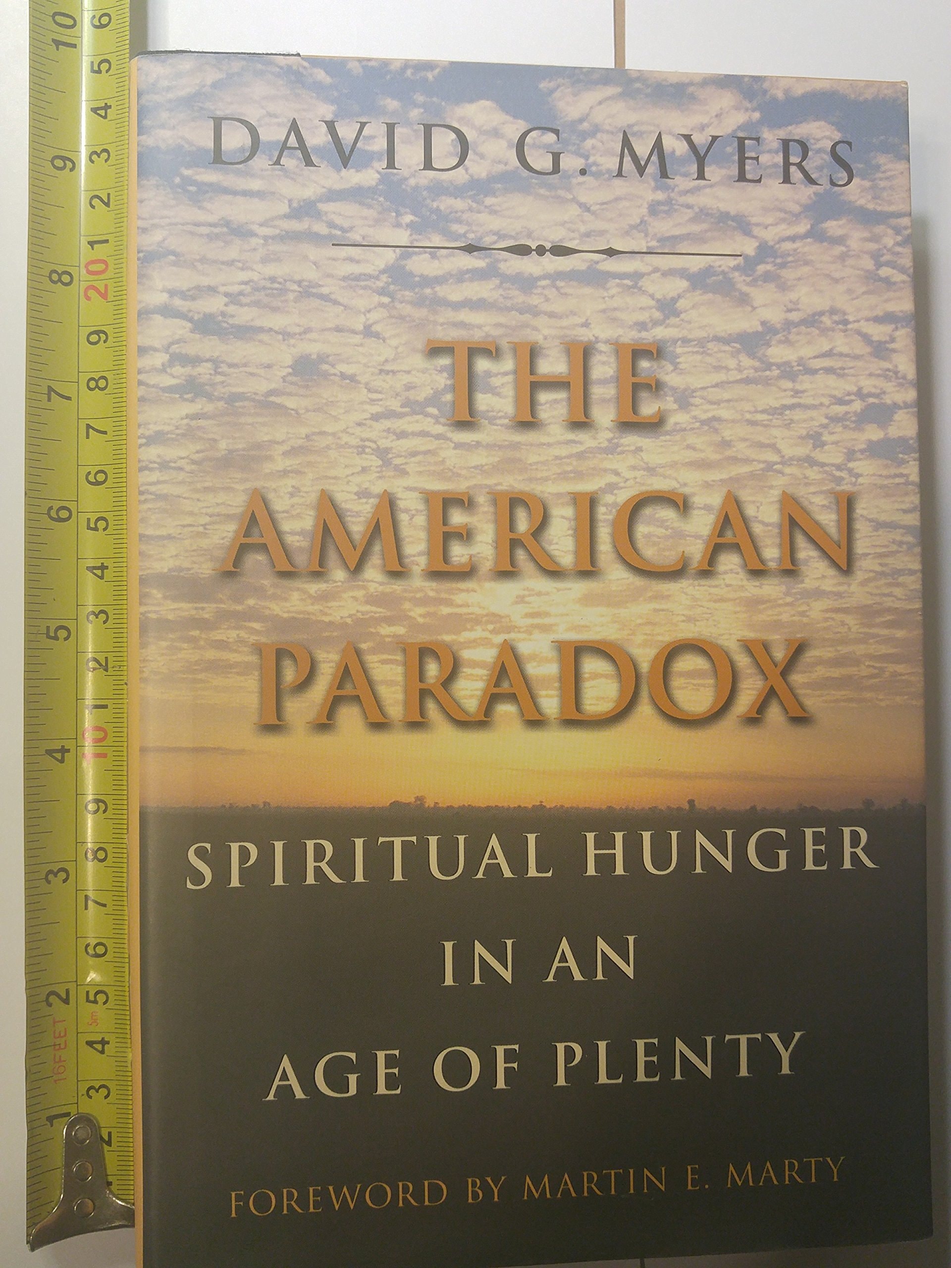 The American Paradox Spiritual Hunger in an Age of Plenty