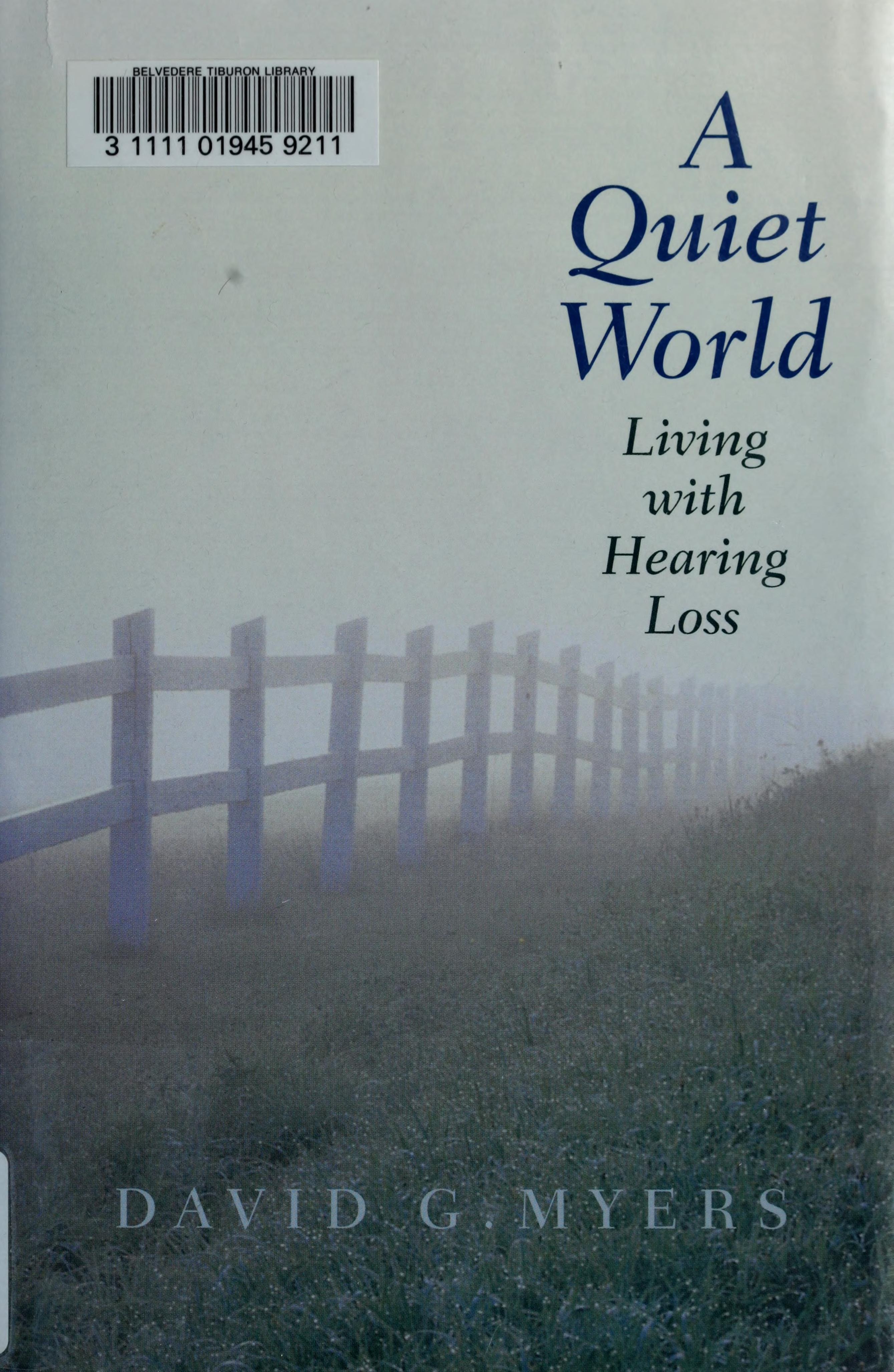 A Quiet World Living with Hearing Loss