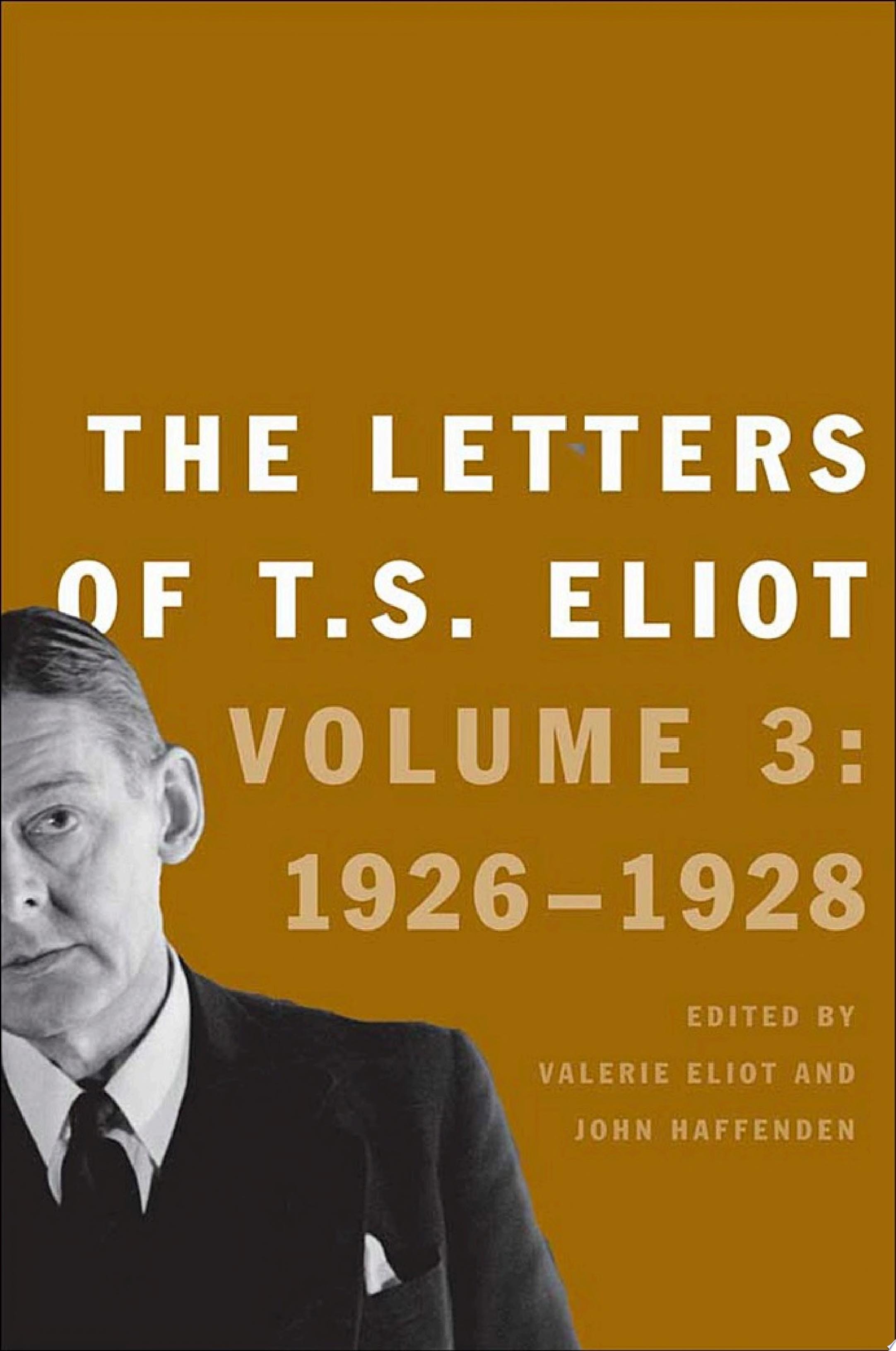 The Letters of T. S. Eliot Volume 4: 1928-1929