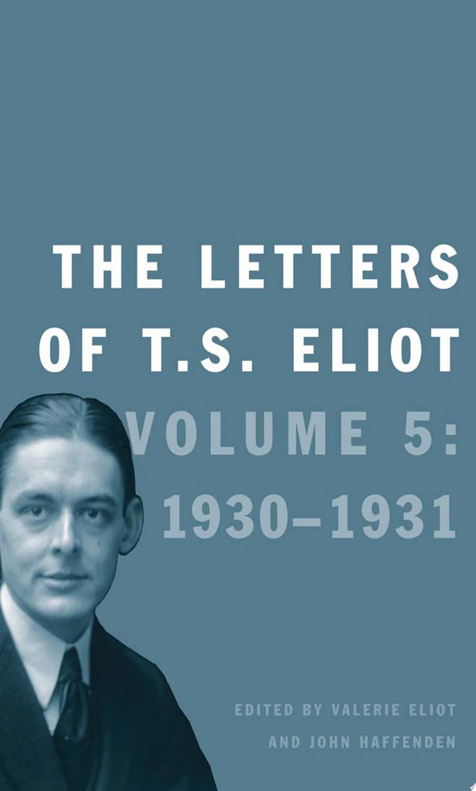 The Letters of T.S. Eliot Volume 5: 1930-1931