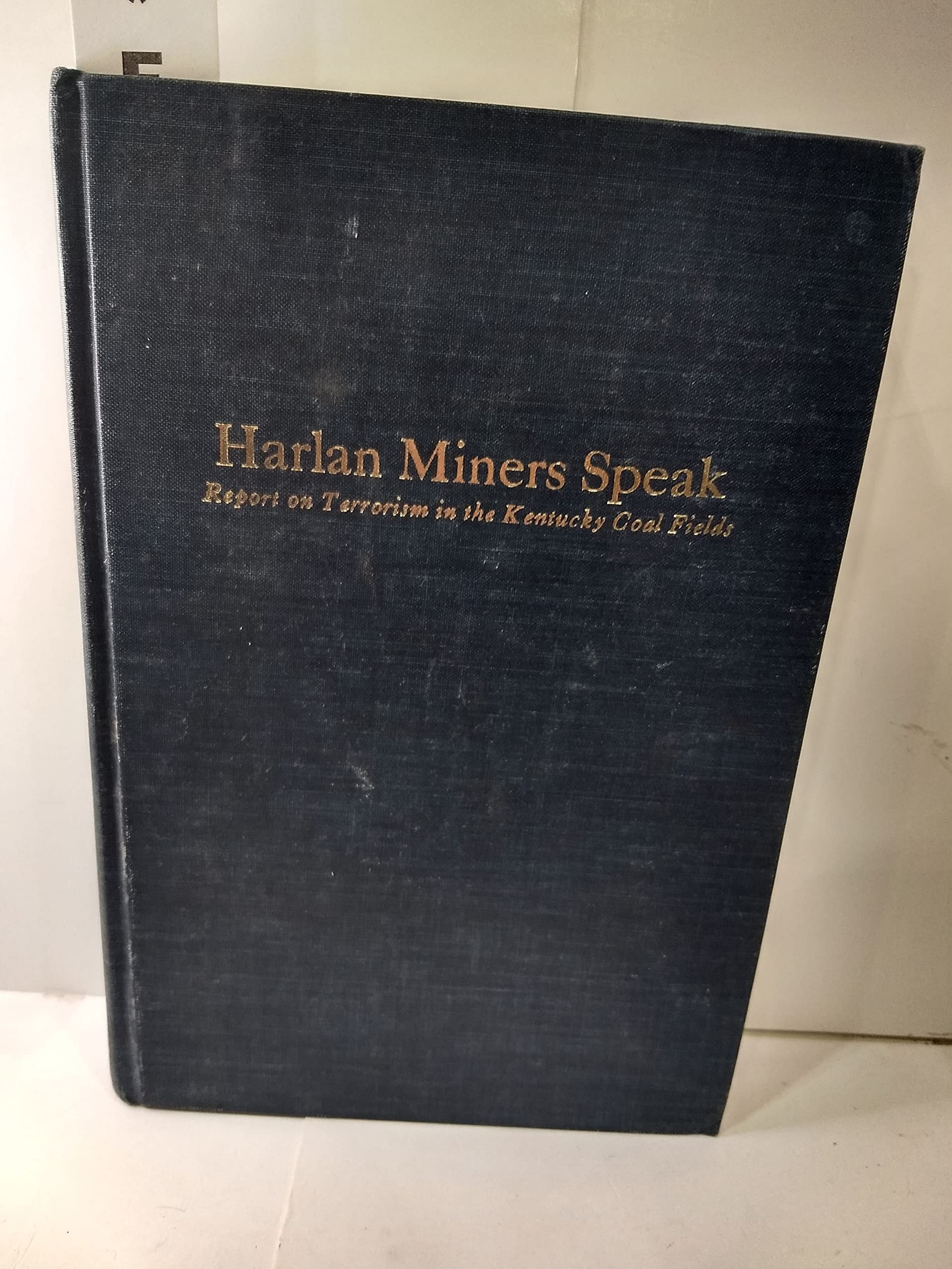Harlan Miners Speak (Civil Liberties in American History)