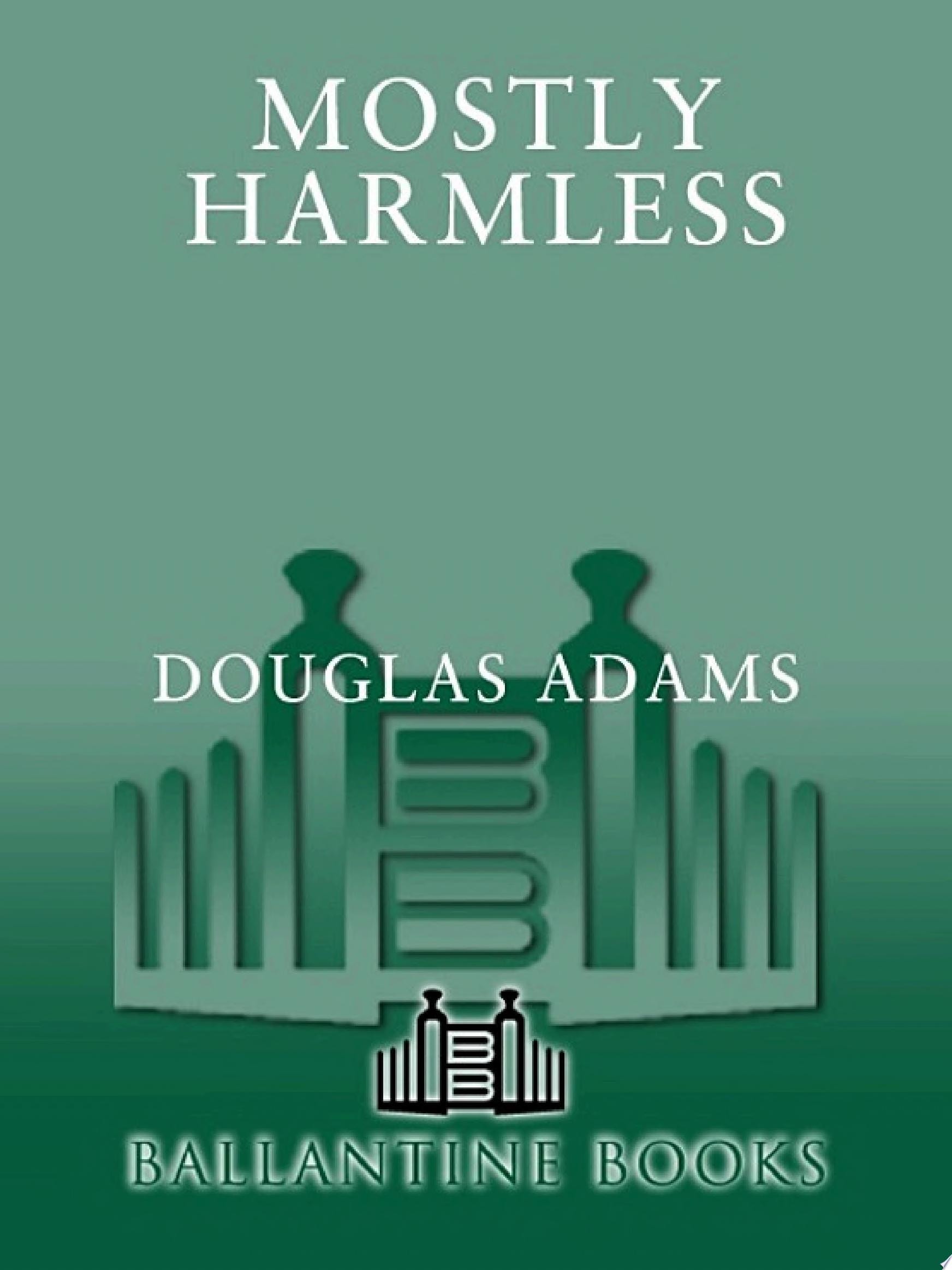 Mostly Harmless