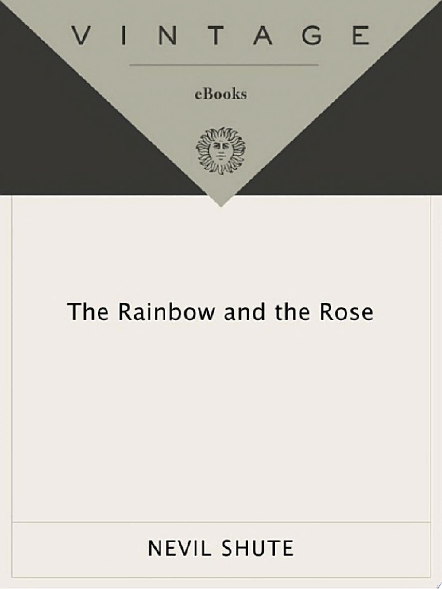 The Rainbow and the Rose