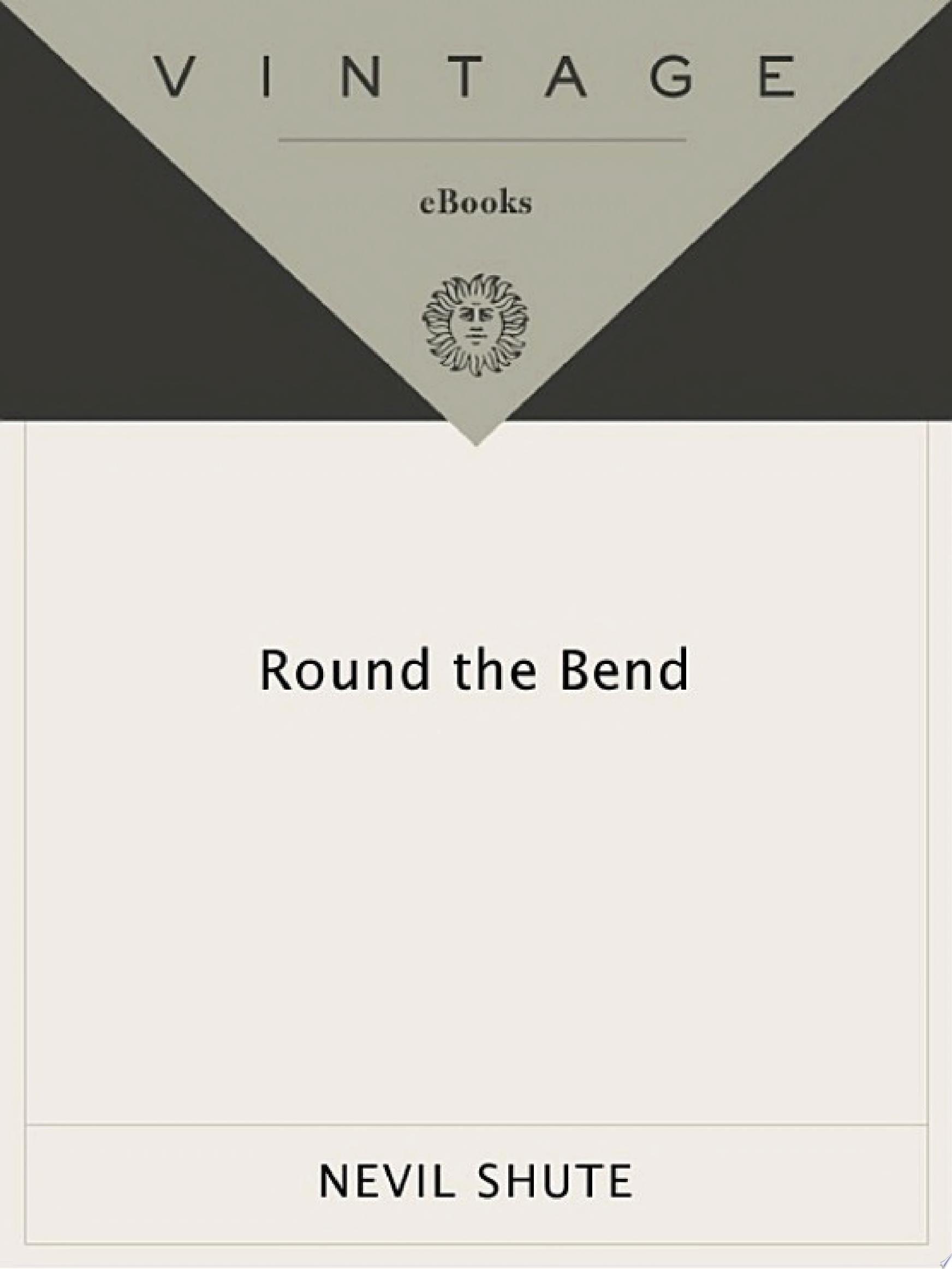 Round the Bend