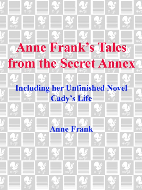 Anne Frank's Tales from the Secret Annex