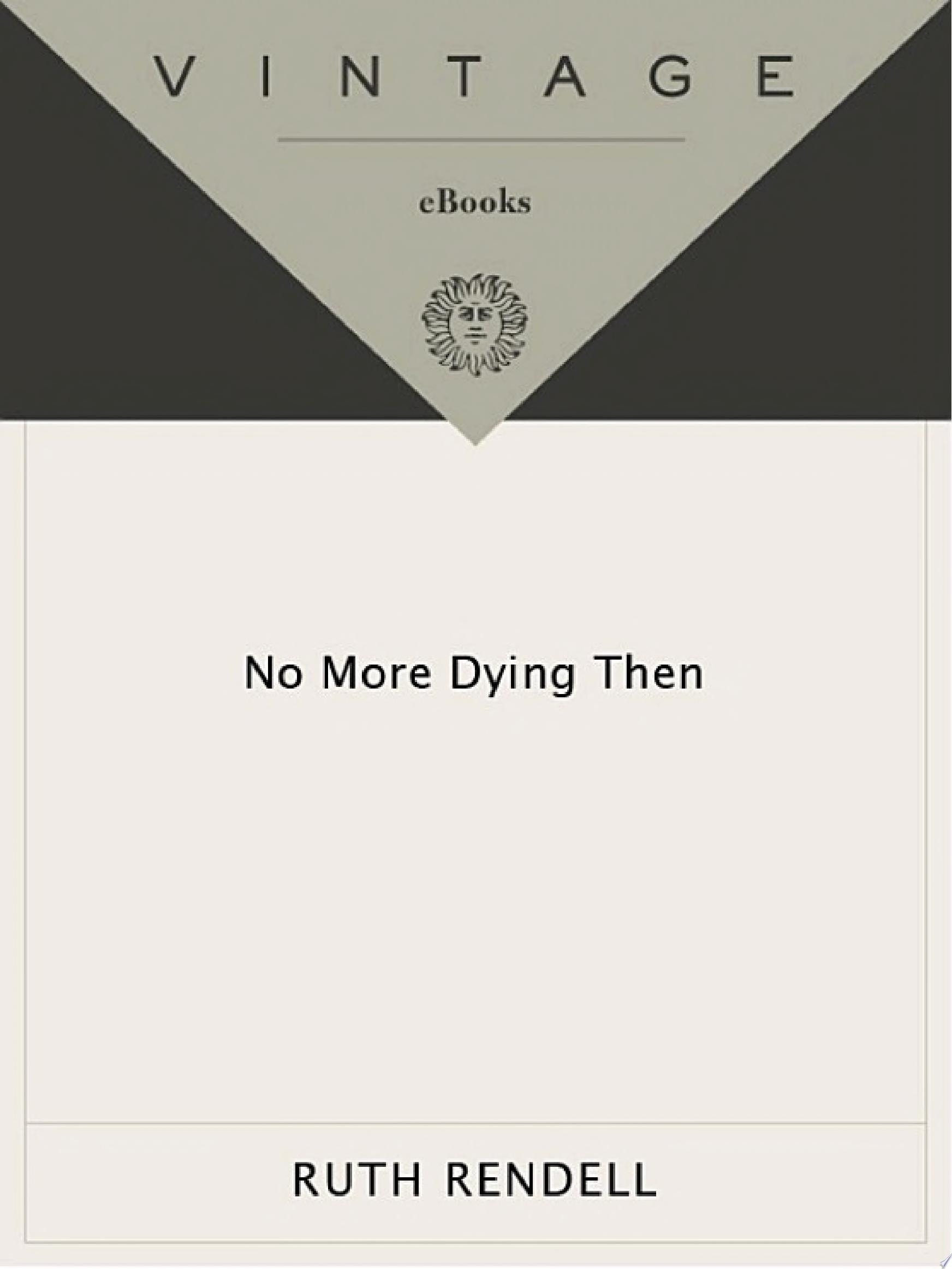 No More Dying Then