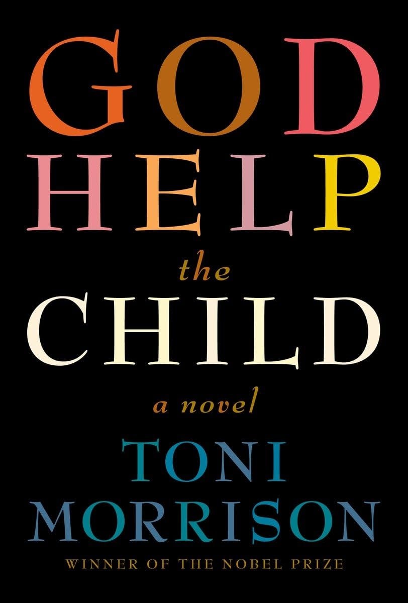 God Help the Child A novel