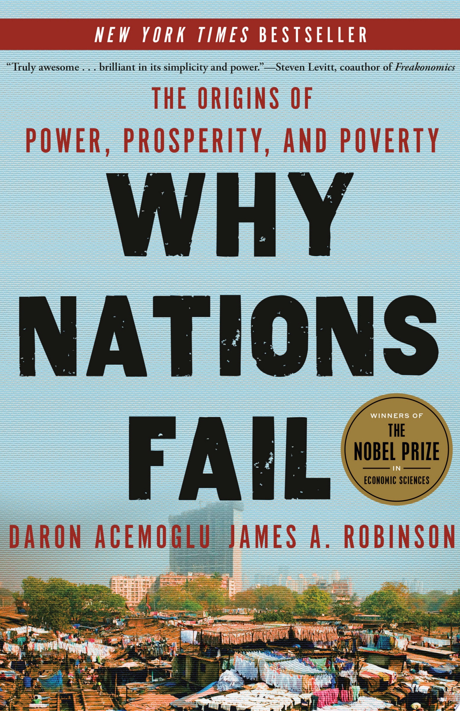 Why Nations Fail The Origins of Power, Prosperity, and Poverty