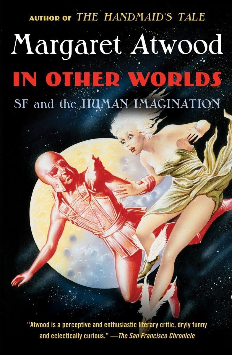 In Other Worlds SF and the Human Imagination