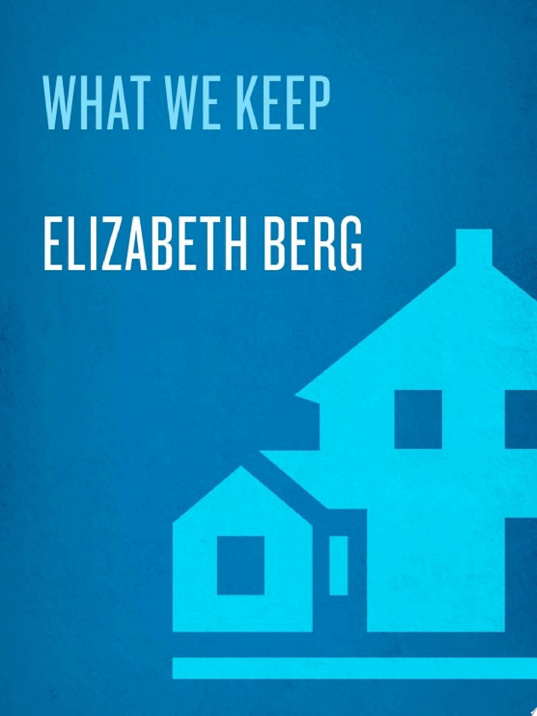What We Keep
