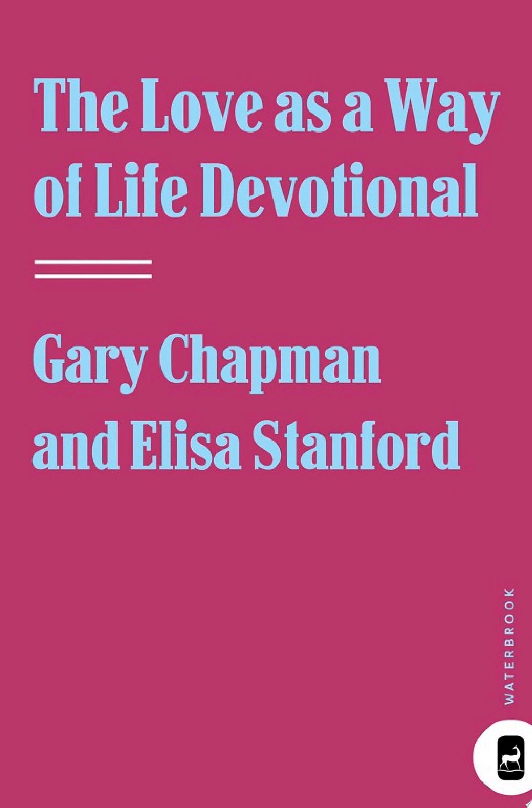 The Love as a Way of Life Devotional