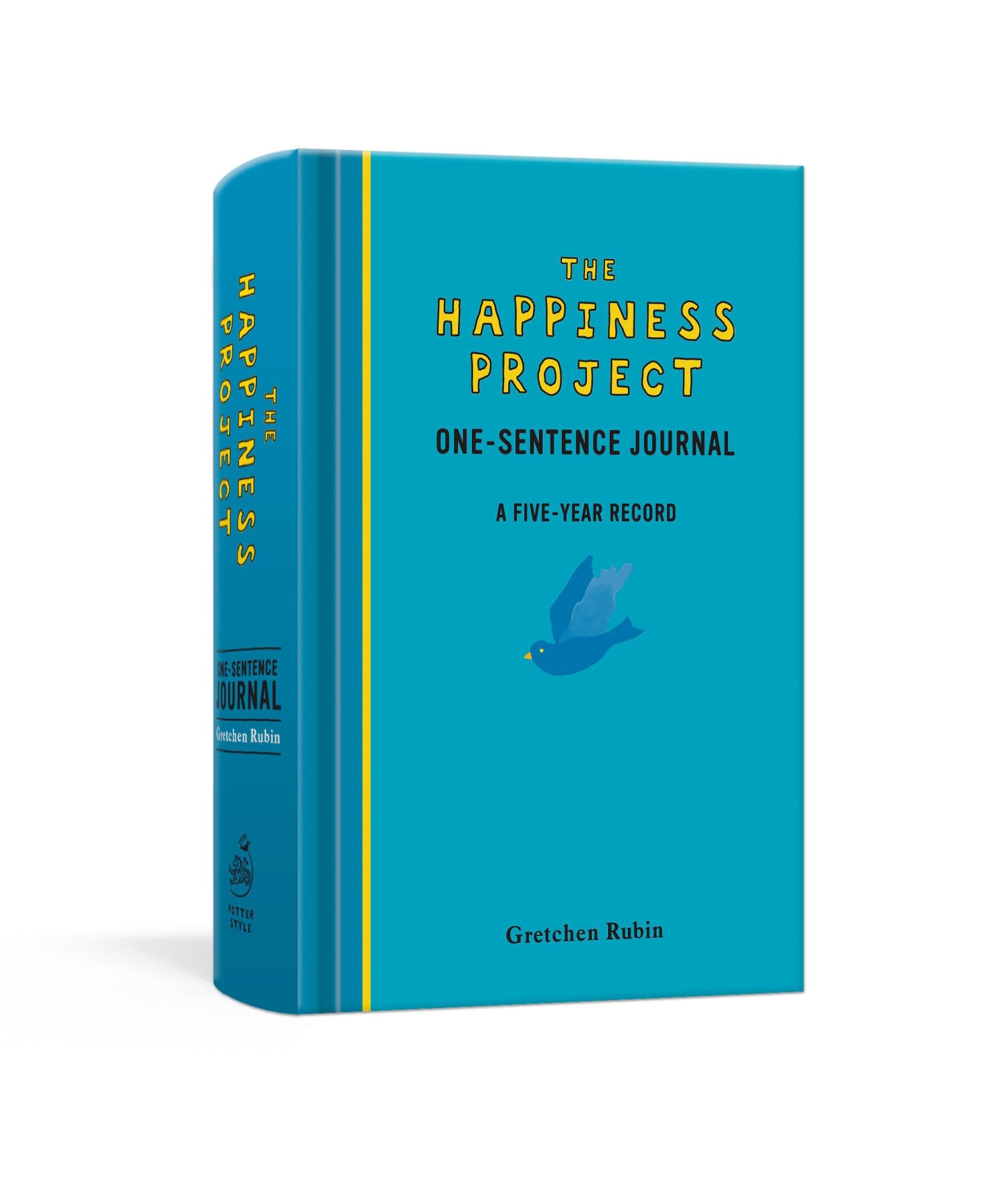 The Happiness Project One-Sentence Journal A Five-Year Record