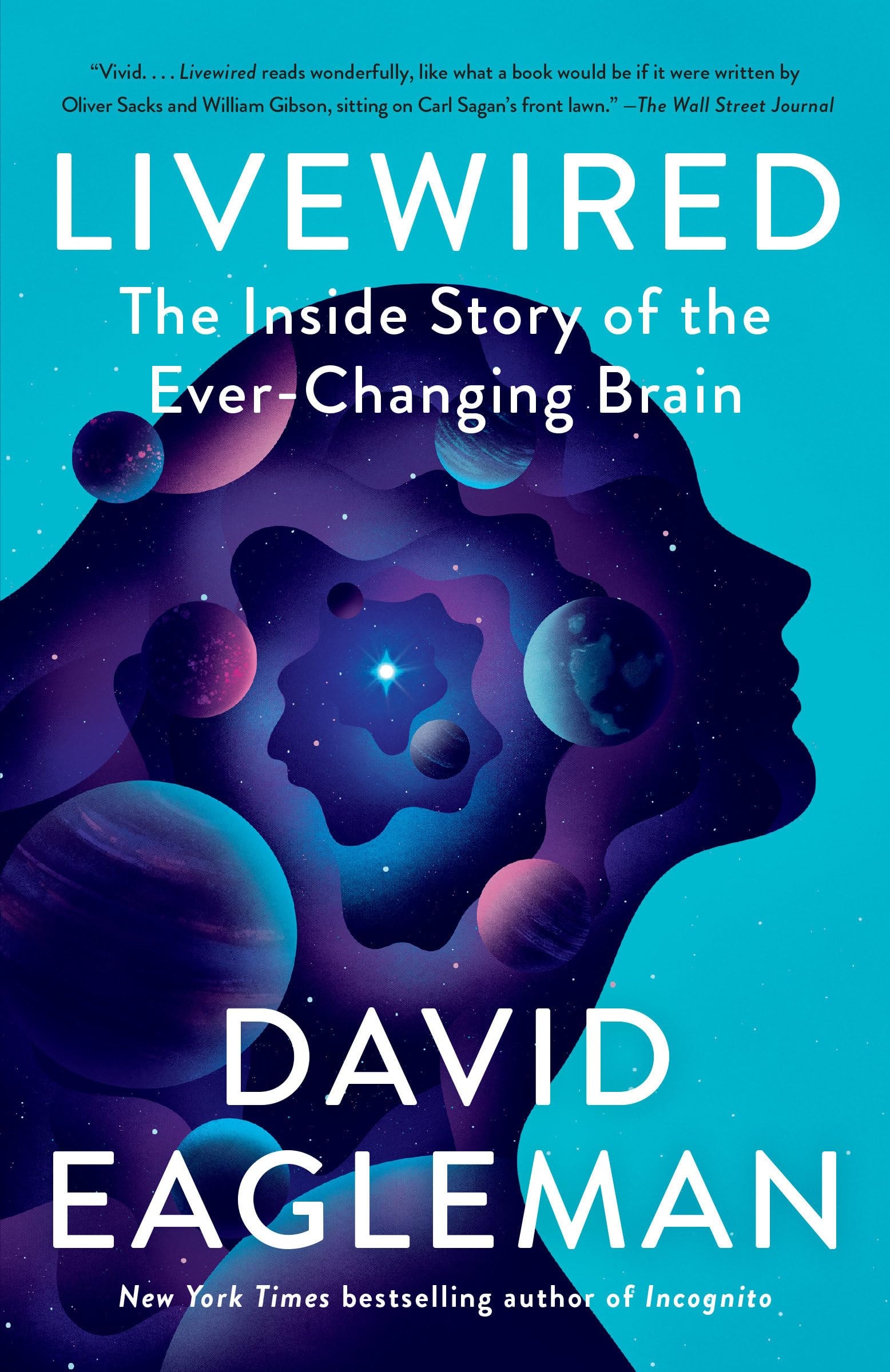 Livewired The Inside Story of the Ever-Changing Brain