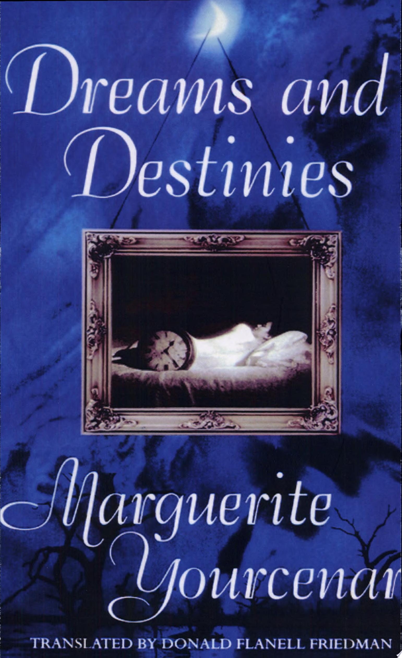 Dreams and Destinies