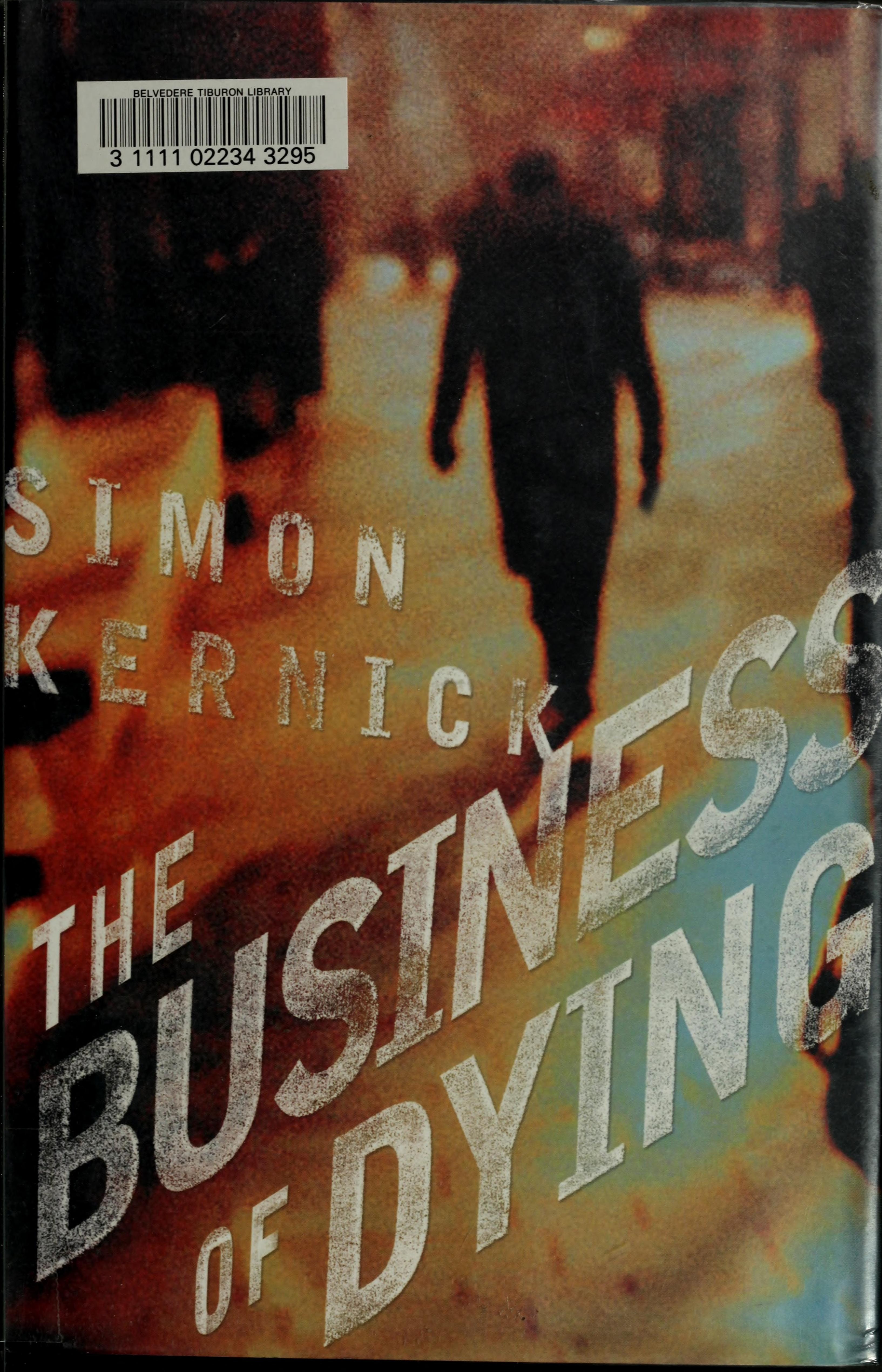 The Business of Dying A Novel