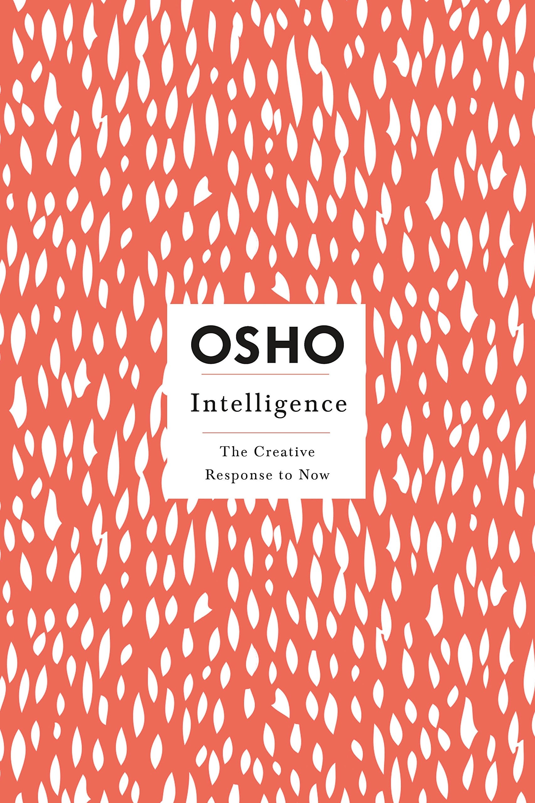 Intelligence The Creative Response to Now