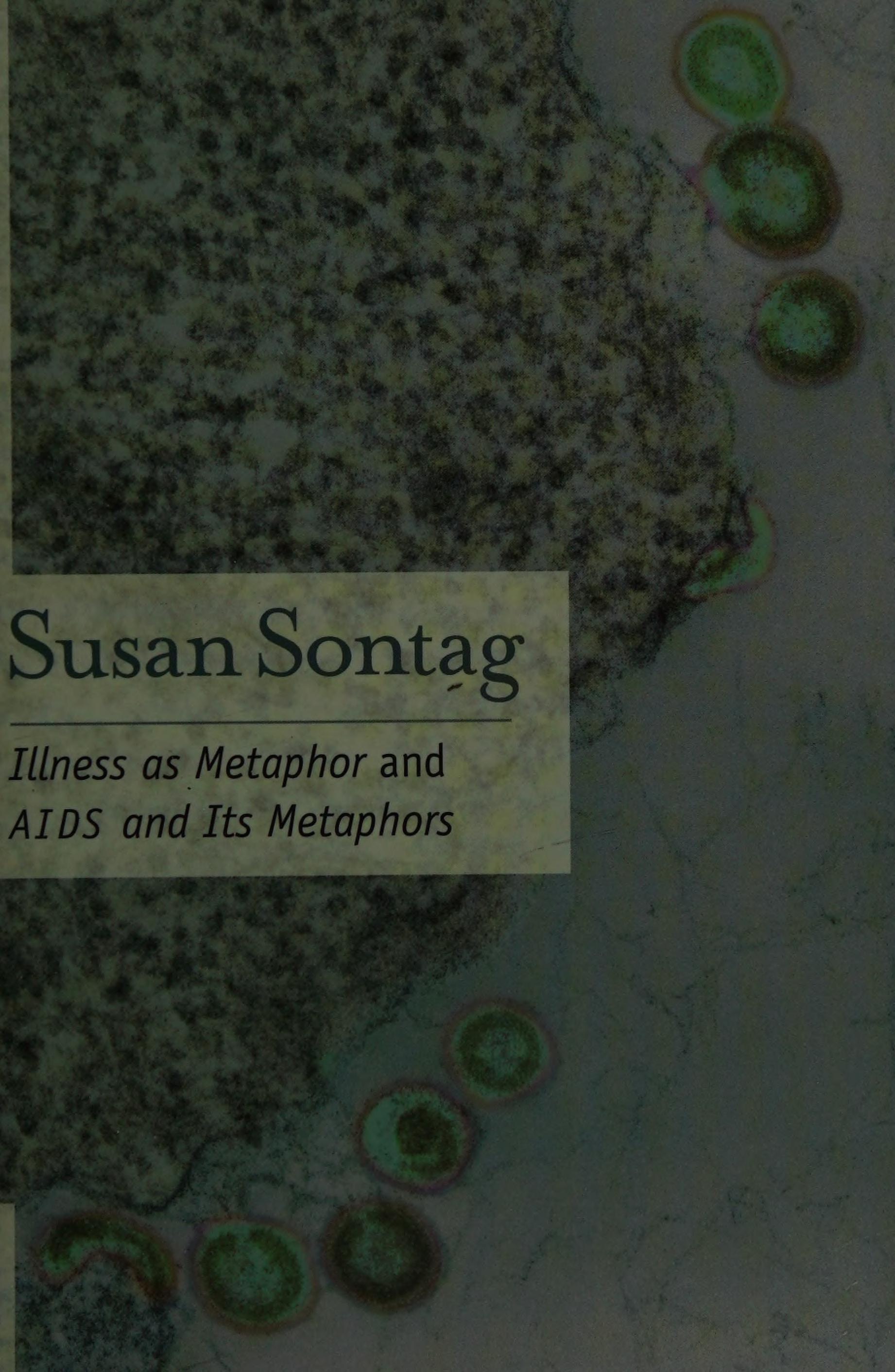 Illness as Metaphor and AIDS and Its Metaphors