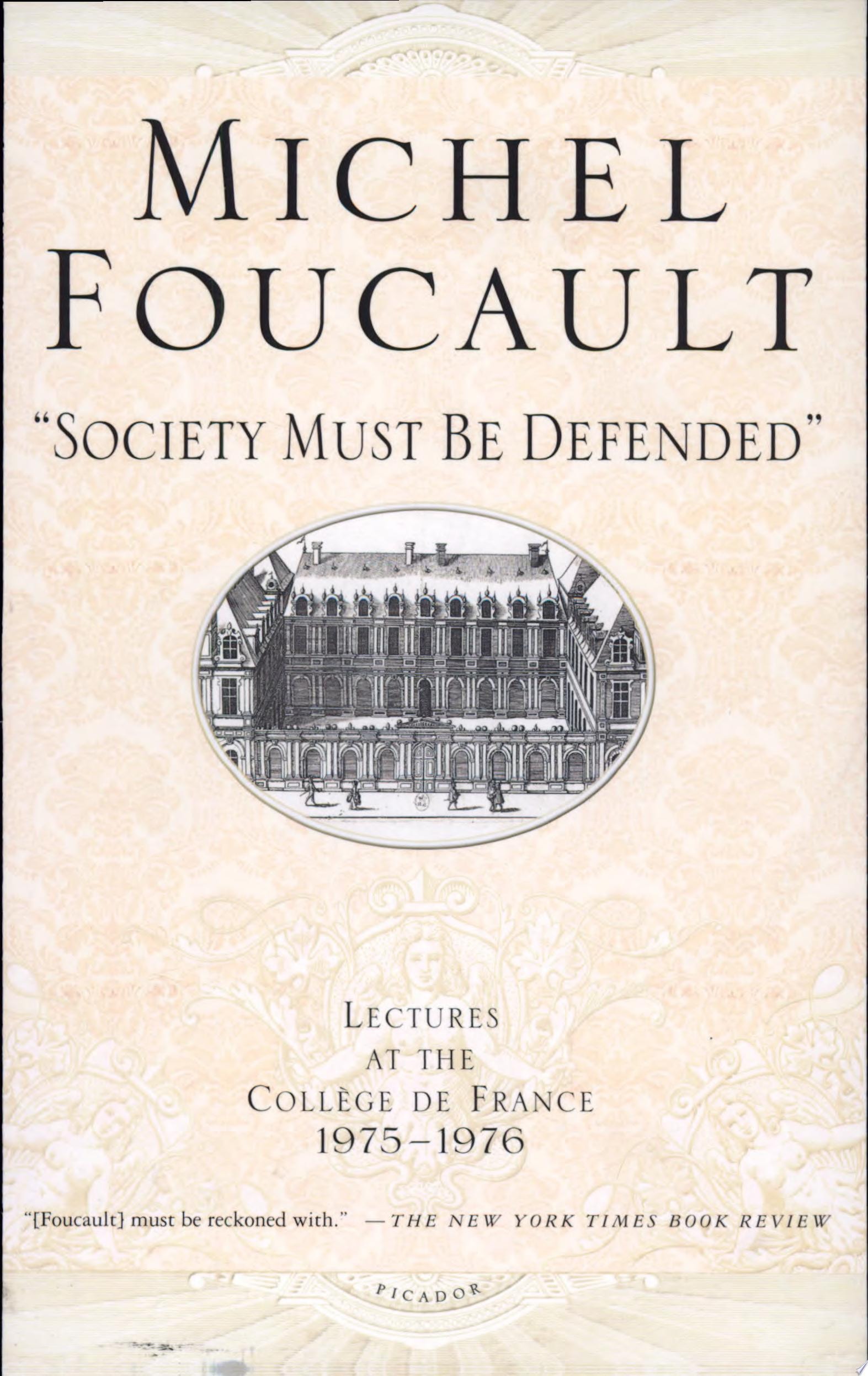 "Society Must Be Defended" Lectures at the Collège de France, 1975-1976