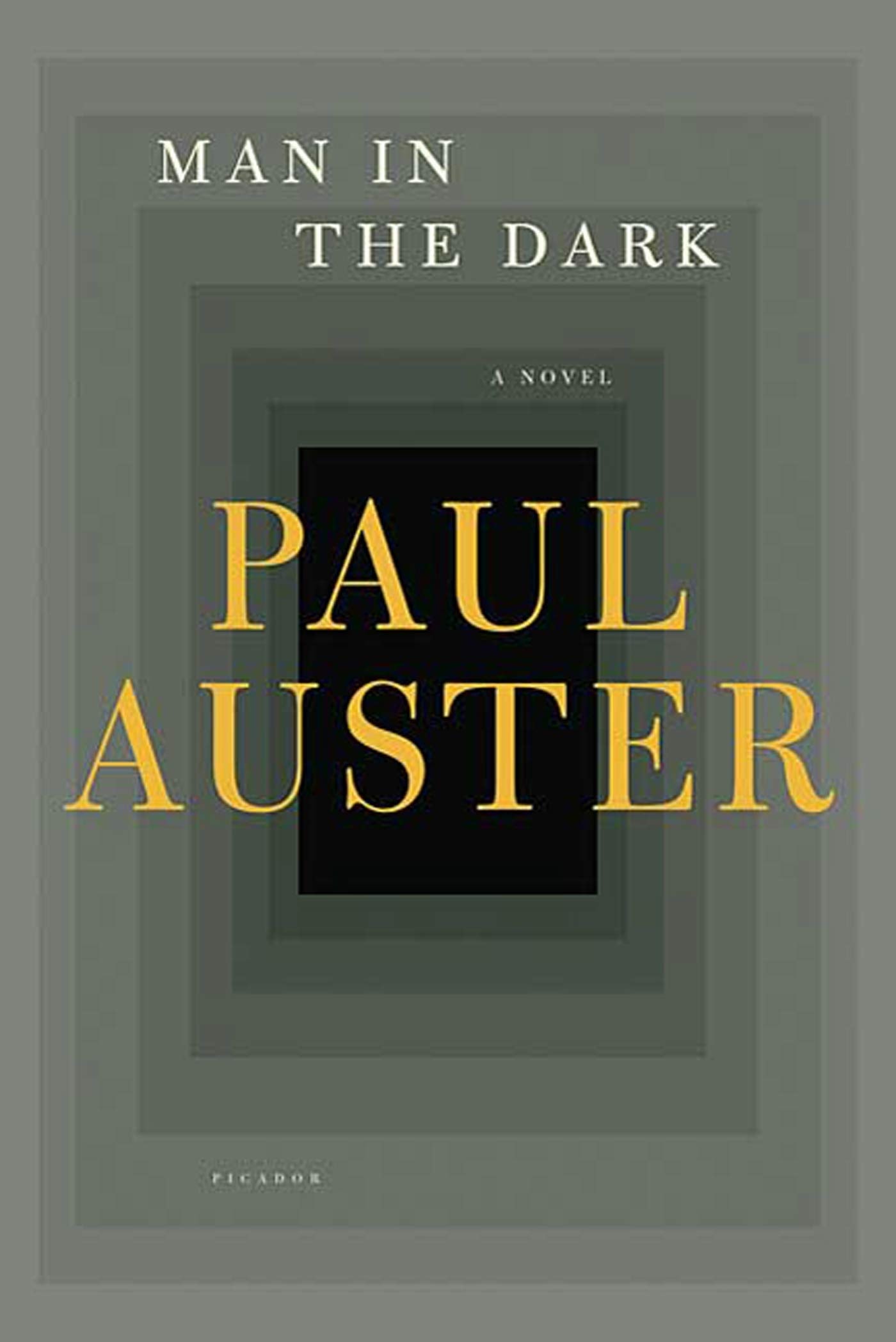 Man in the Dark A Novel