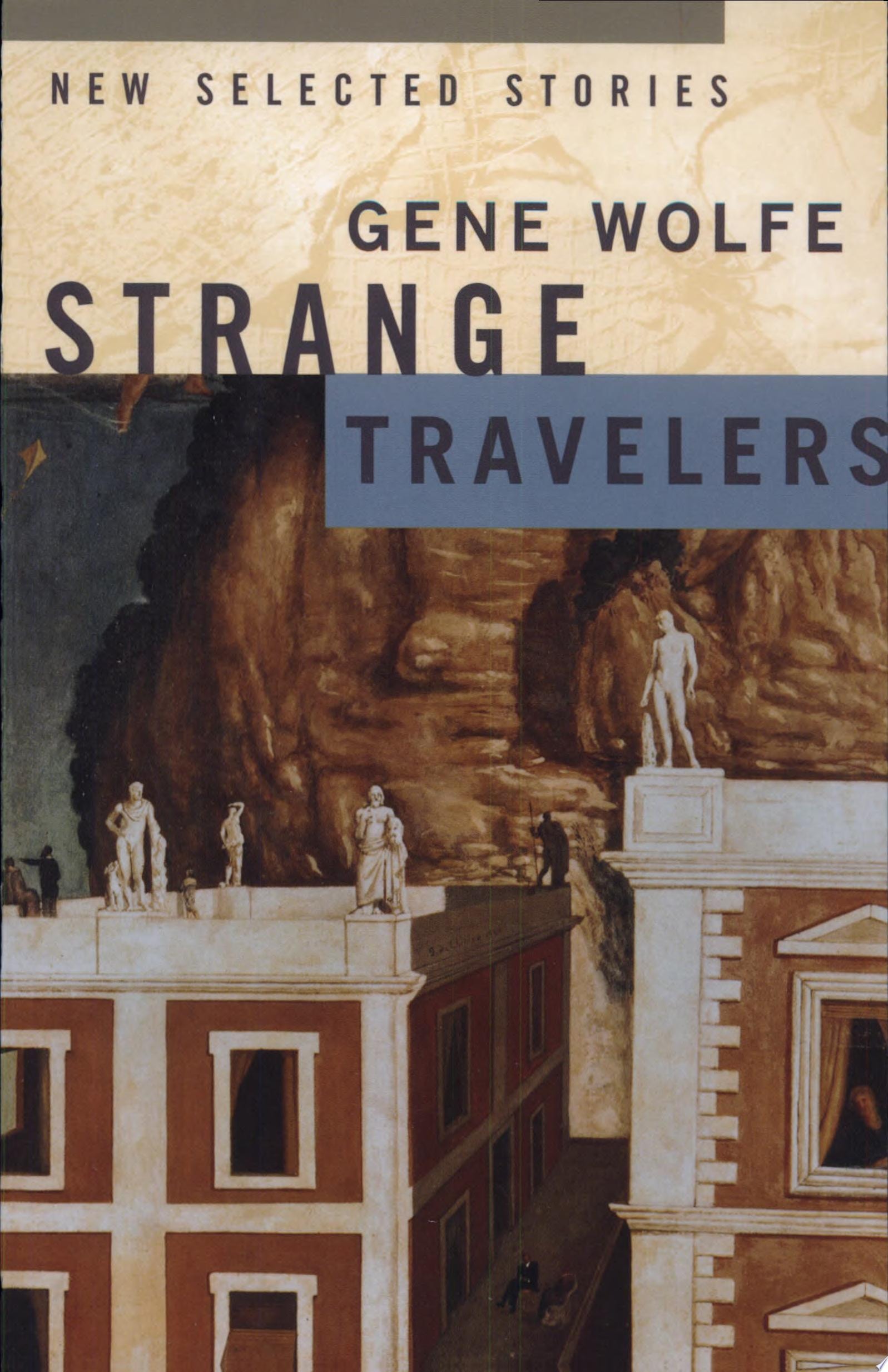 Strange Travelers New Selected Stories