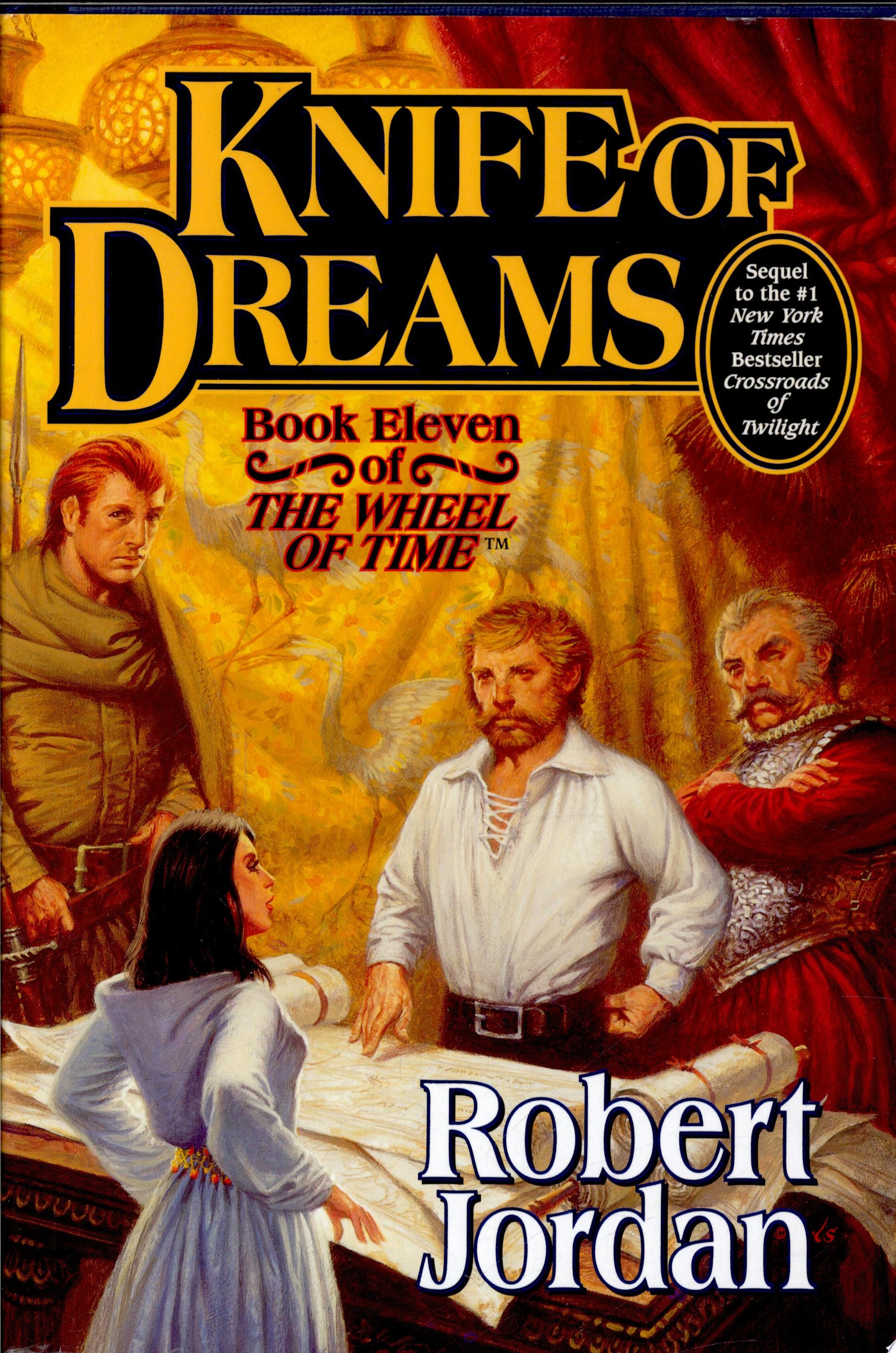 Knife of Dreams Book Eleven of 'The Wheel of Time'