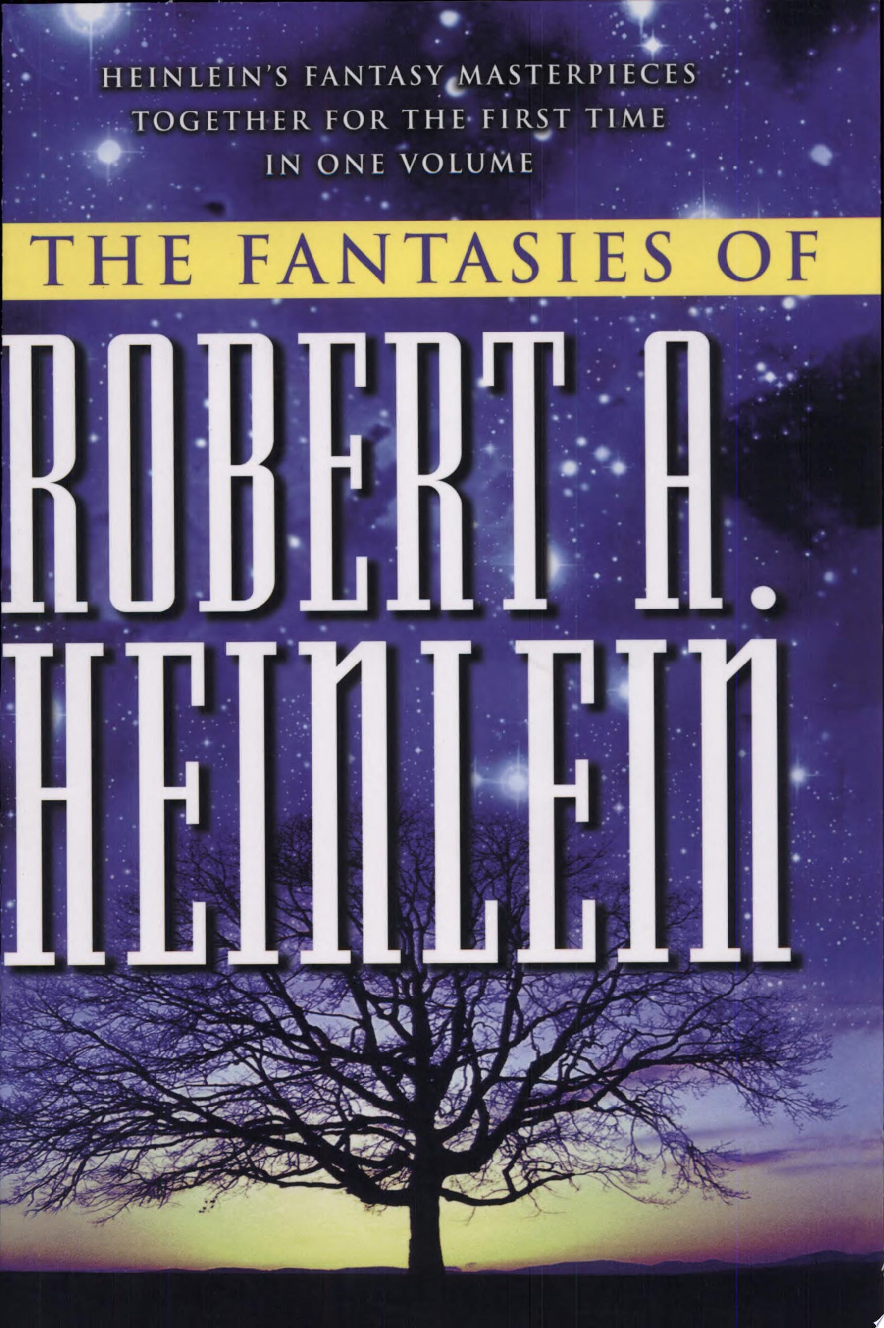 The Fantasies of Robert A. Heinlein