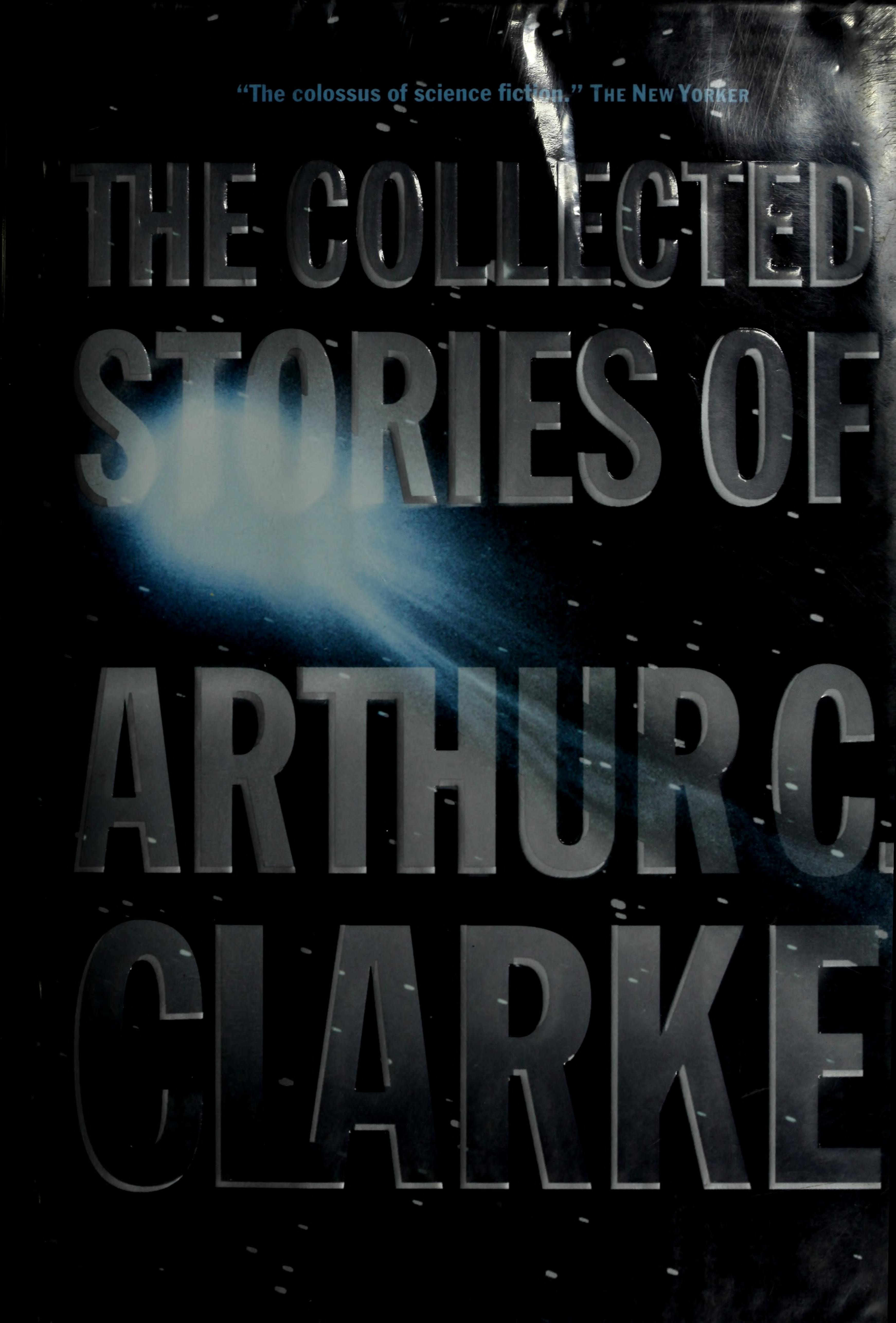 The Collected Stories of Arthur C. Clarke
