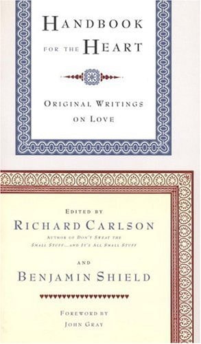 Handbook for the Heart Original Writings on Love