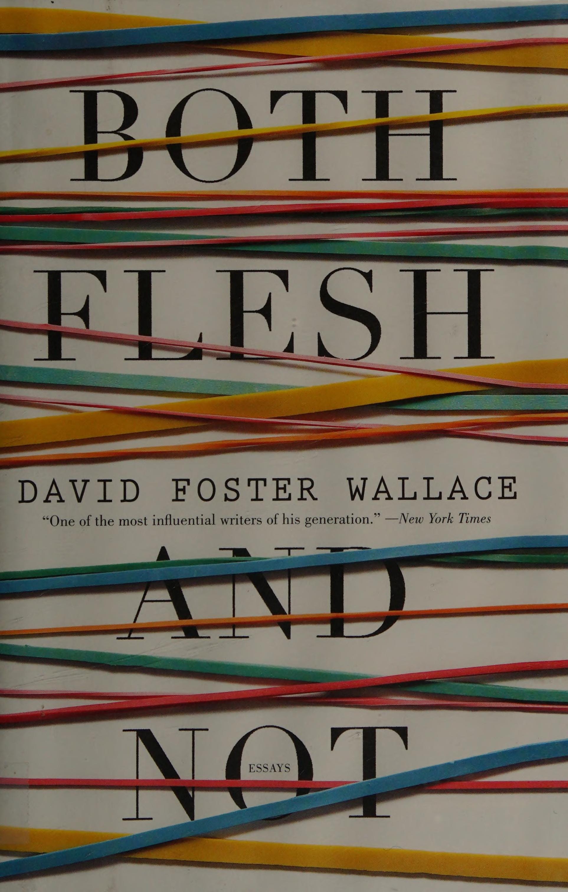 Both Flesh and Not Essays