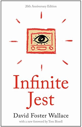 Infinite Jest A Novel -- 20th Anniversary Edition