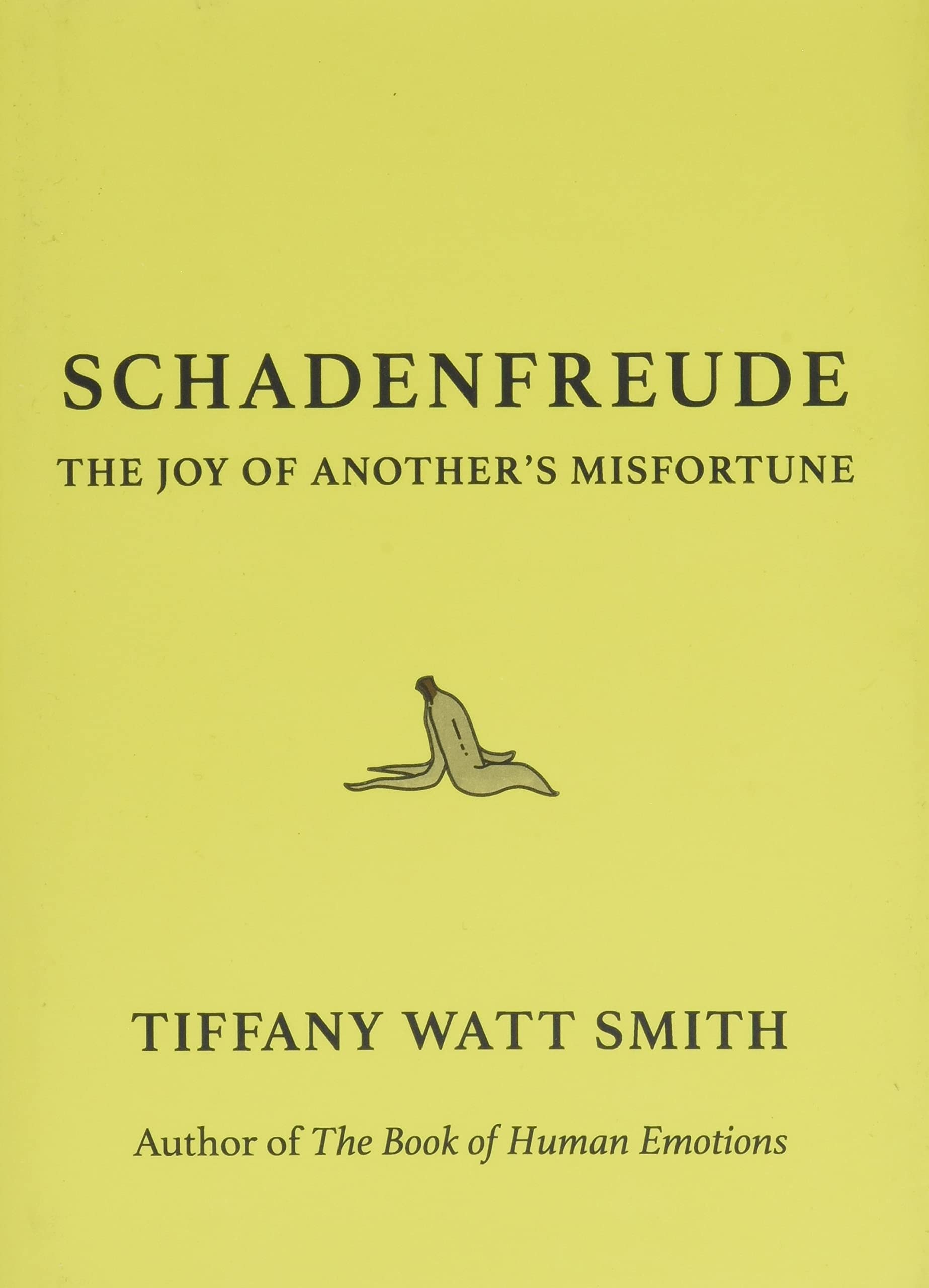 Schadenfreude The Joy of Another's Misfortune