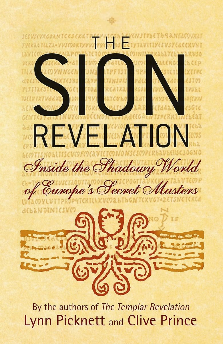 The Sion Revelation Inside the Shadowy World of Europe's Secret Masters
