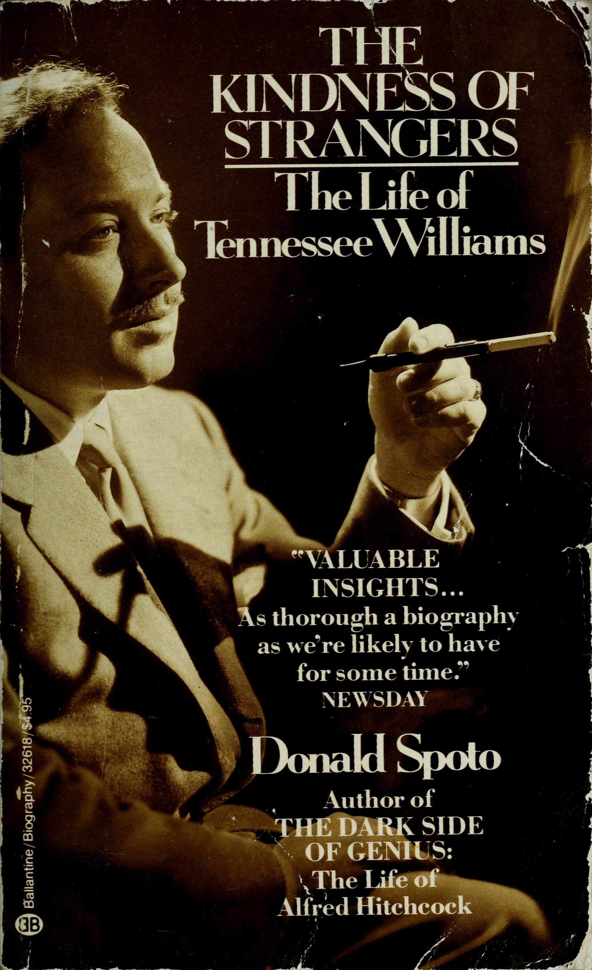 The Kindness of Strangers The Life of Tennessee Williams