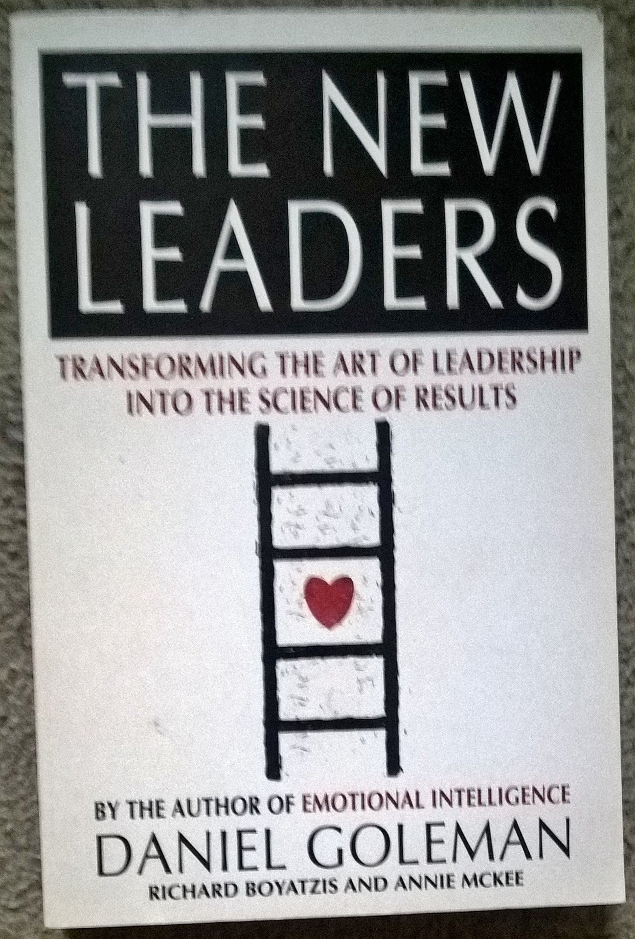 The New Leaders Transforming the Art of Leadership Into the Science of Results