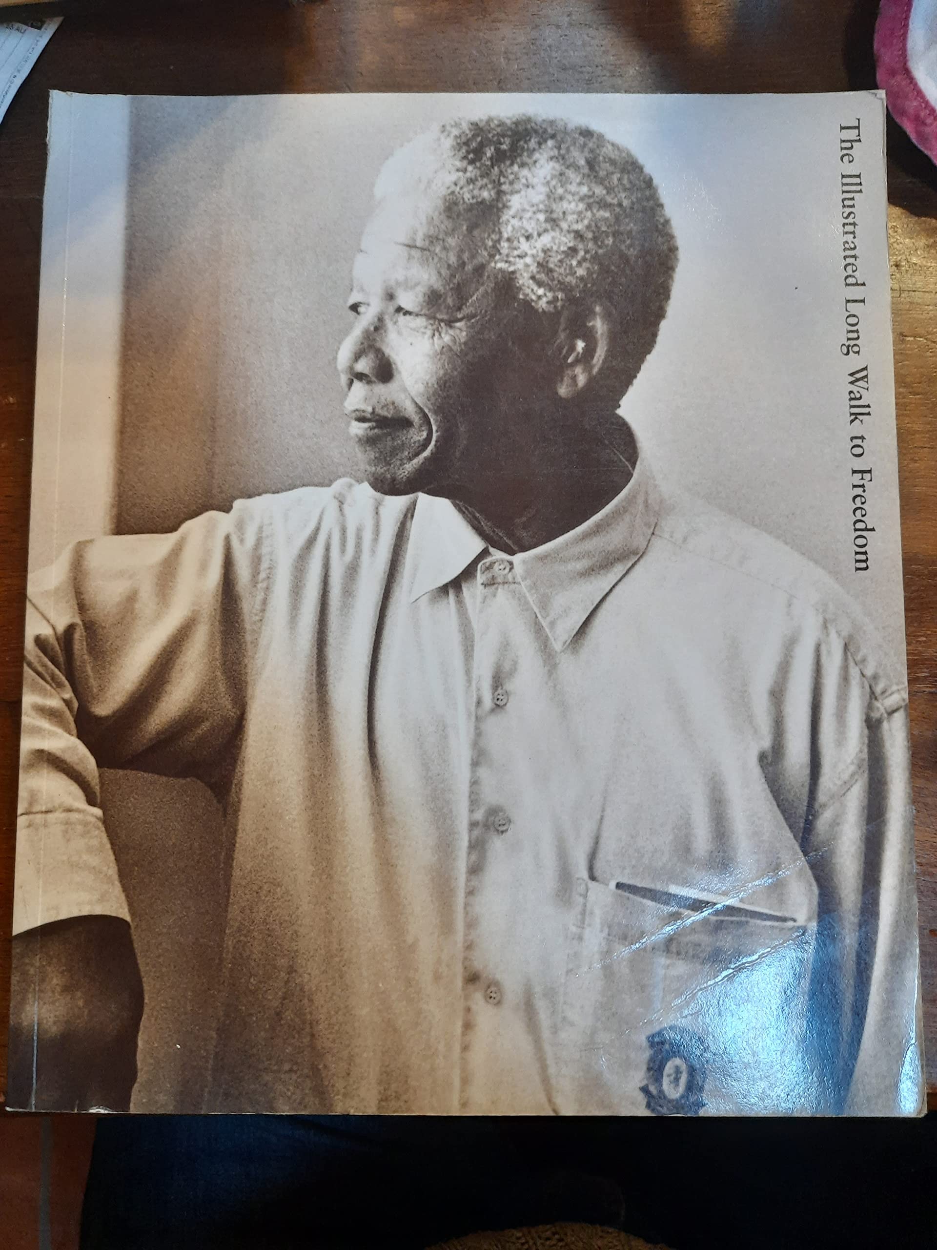 The Illustrated Long Walk to Freedom The Autobiography of Nelson Mandela