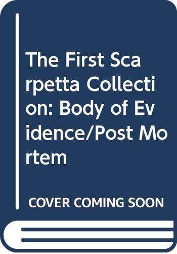 The First Scarpetta Collection Postmortem; Body of Evidence