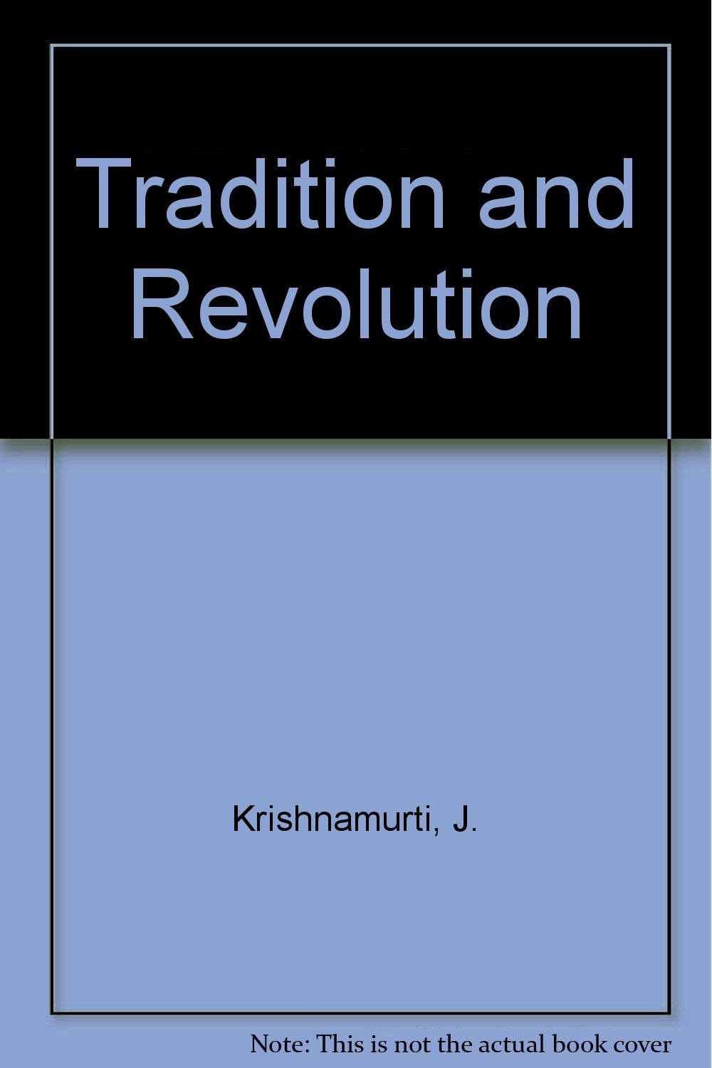 Tradition and Revolution