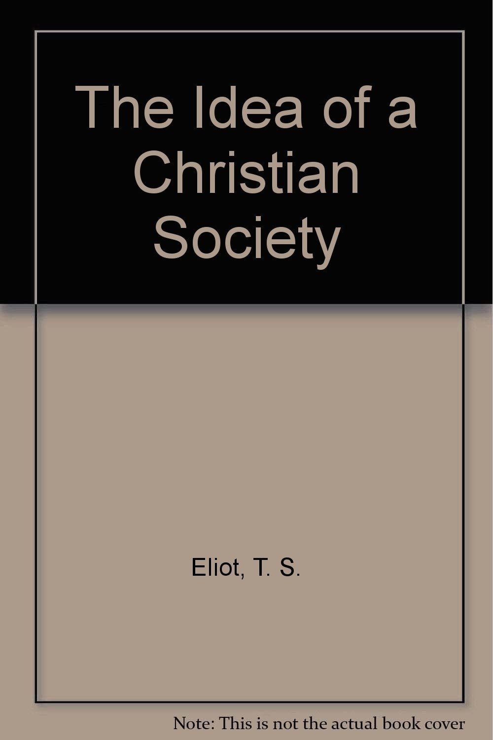 Idea of a Christian Society