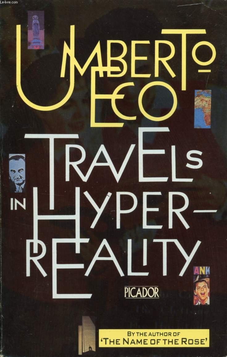 Travels in Hyperreality Essays