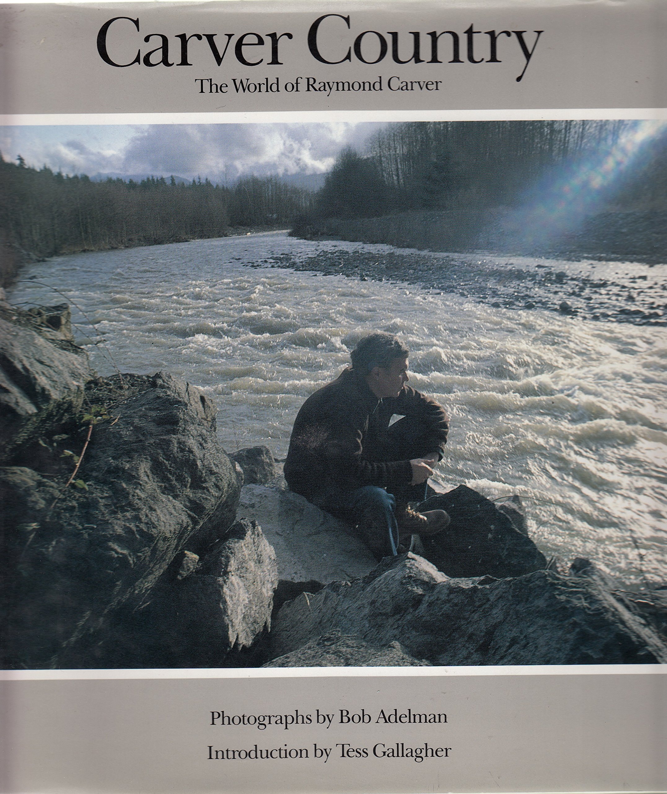 Carver Country The World of Raymond Carver