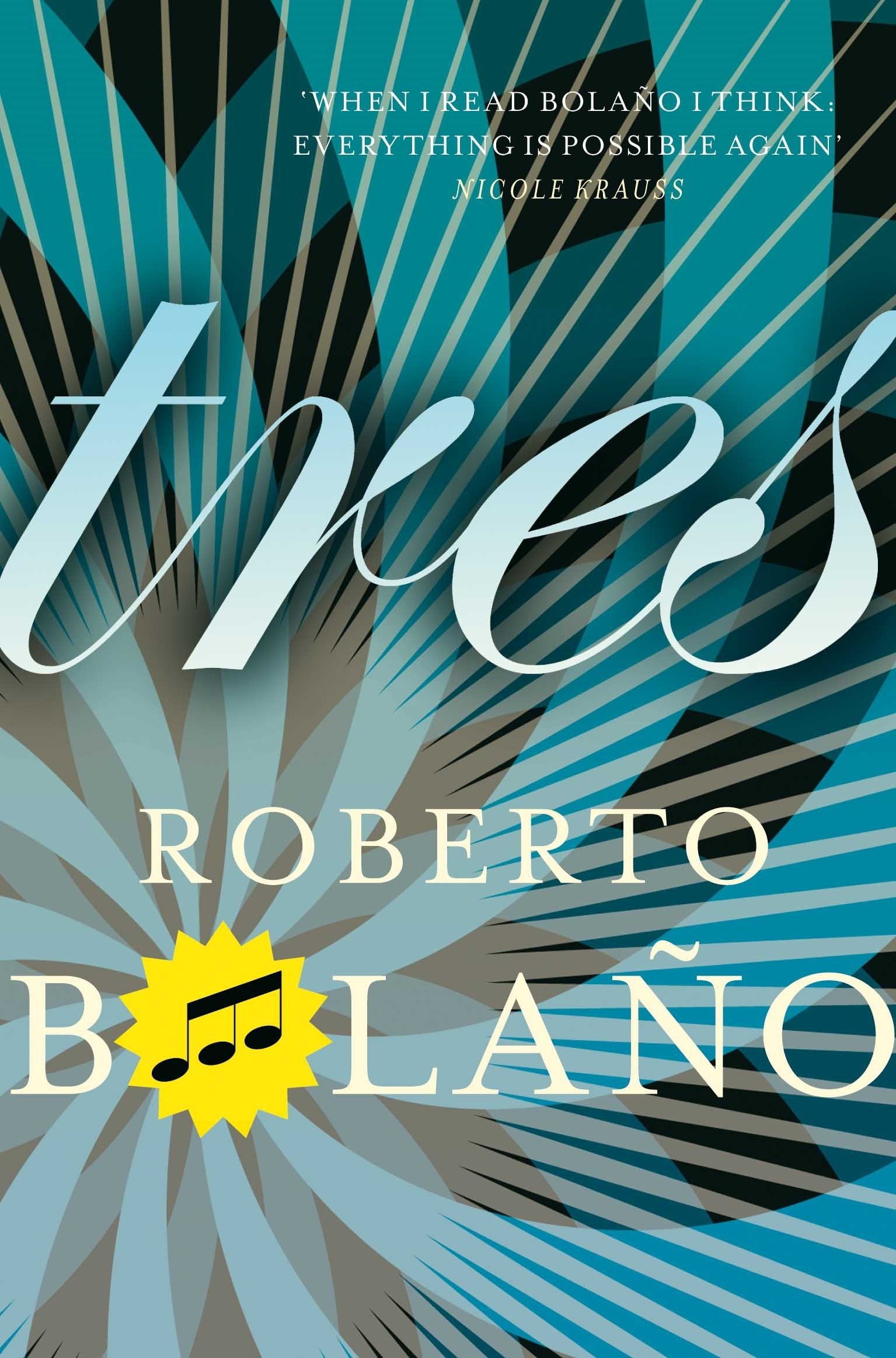 Tres. by Roberto Bolano